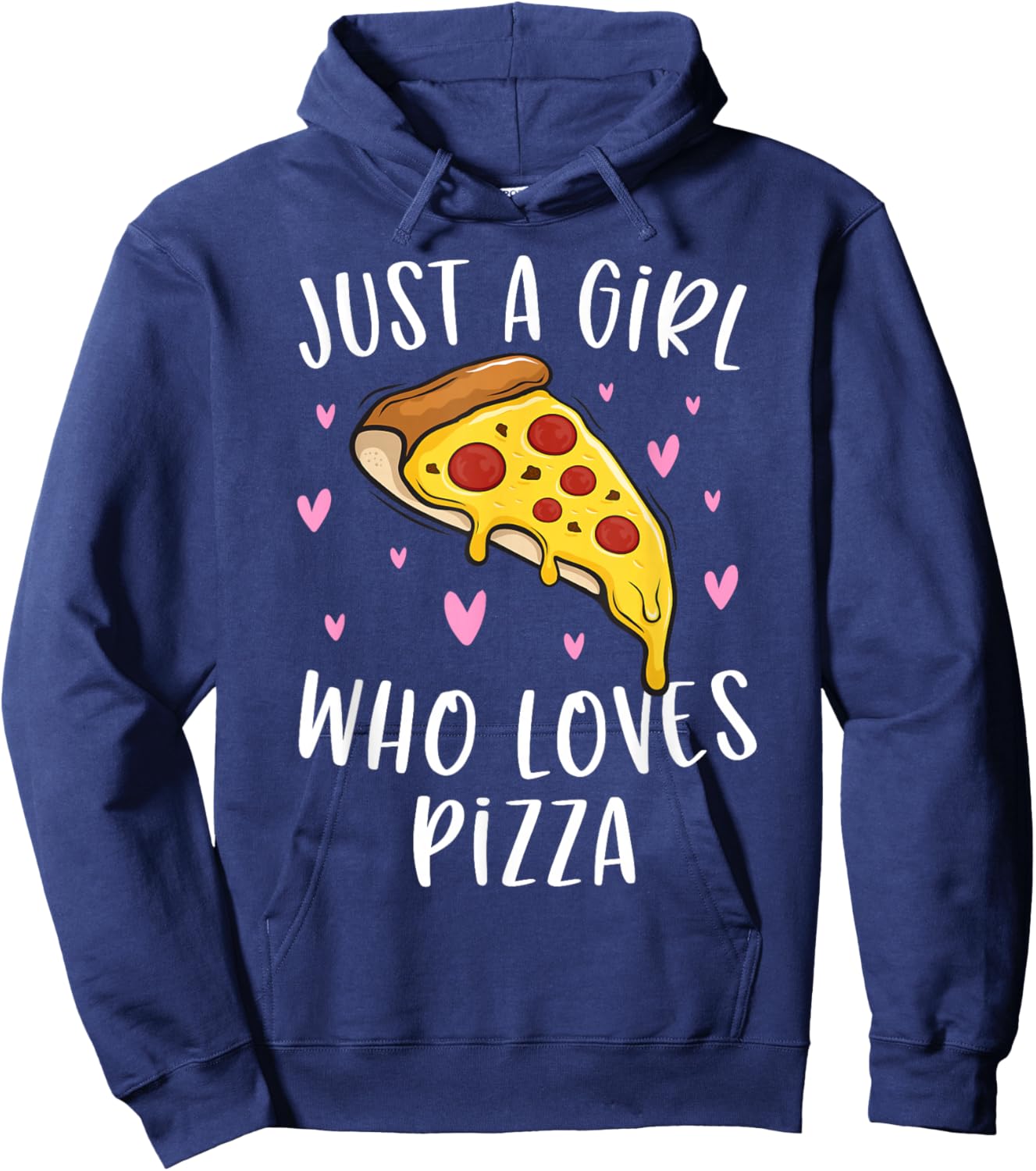 Cute Pizza Shirt for Girls Just A Girl Who Loves Pizza Hoodie - Hoodie | Navy
