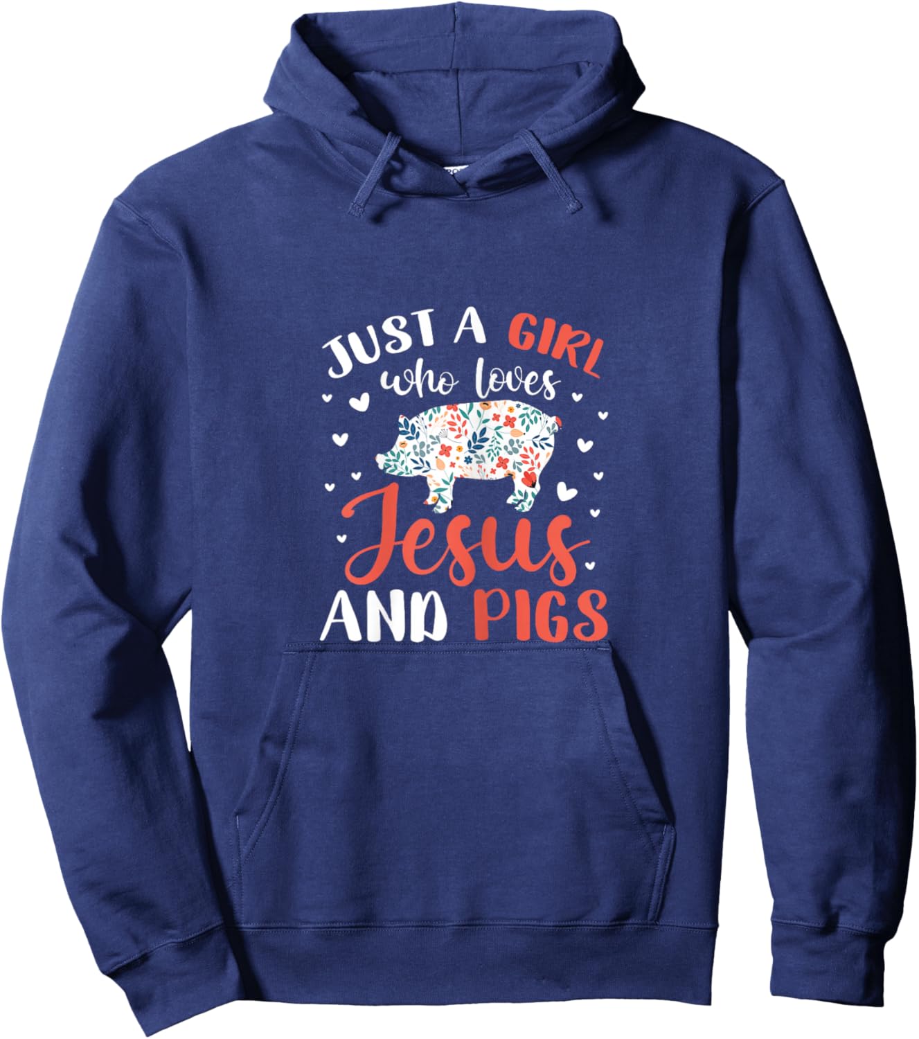 Just A Girl Who Loves Jesus and Pigs Pig Lover Christian Hoodie - Hoodie | Navy