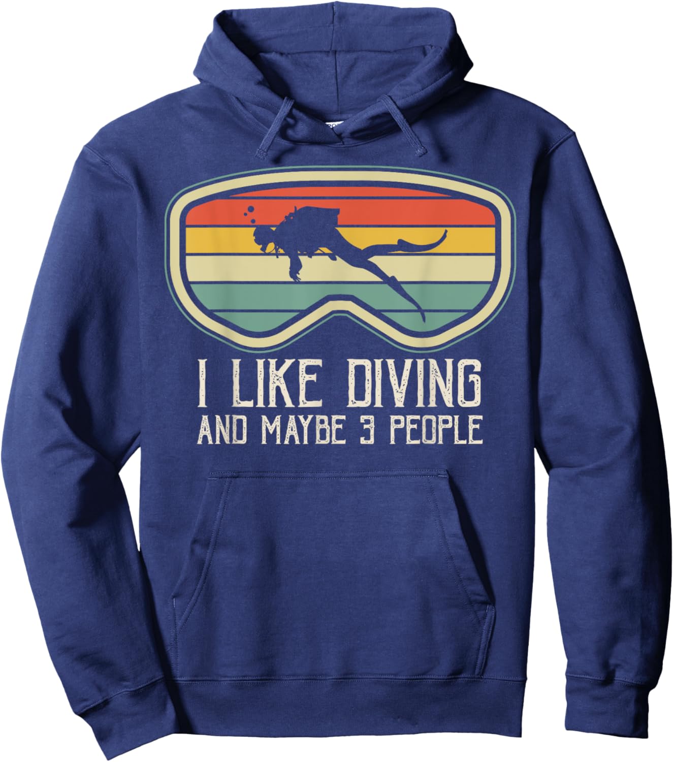 I Like Diving And Maybe 3 People Scuba Diving Diver Dive Hoodie - Hoodie | Navy