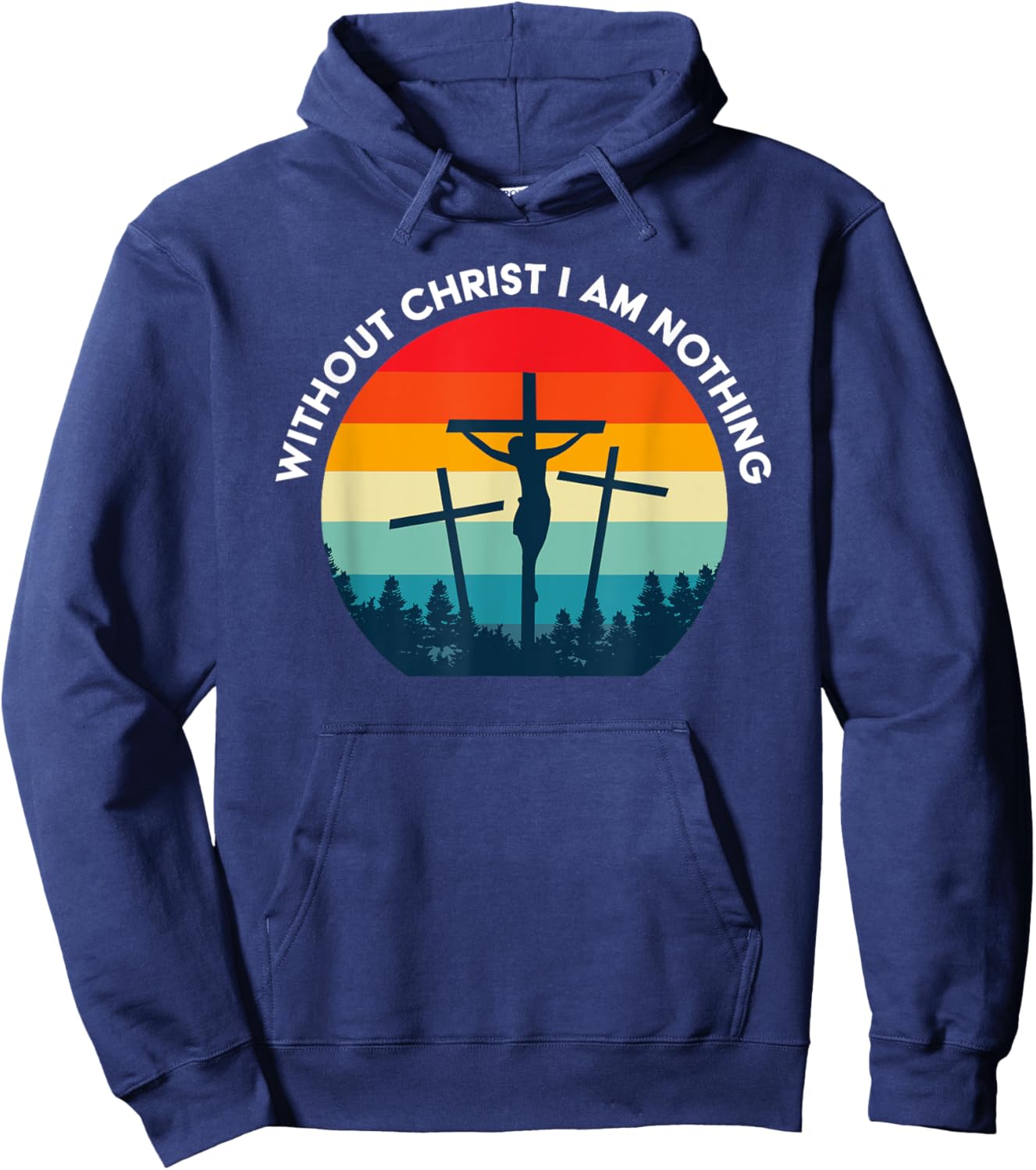 Without Christ I am Nothing - Saved by Grace Hoodie - Hoodie | Navy