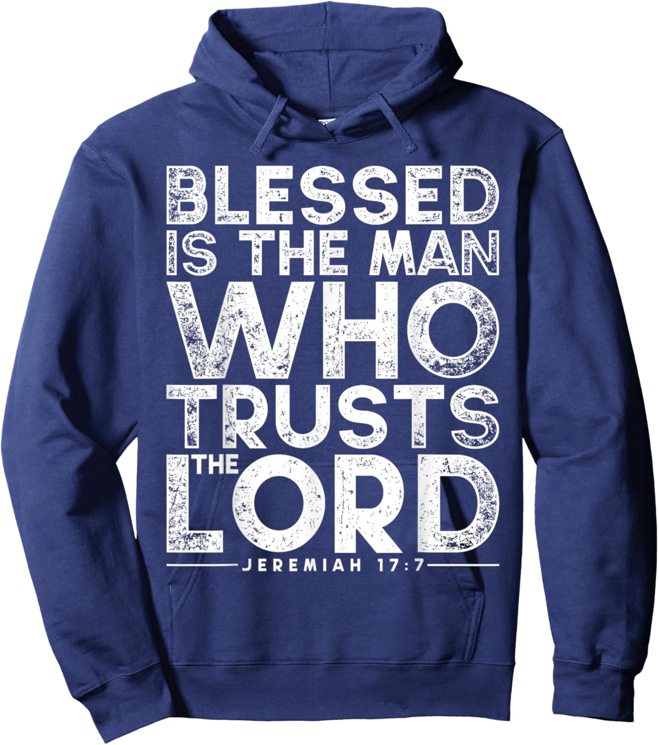 Blessed Is The Man Who Trusts The Lord Bible Faith Jesus Hoodie - Hoodie | Navy