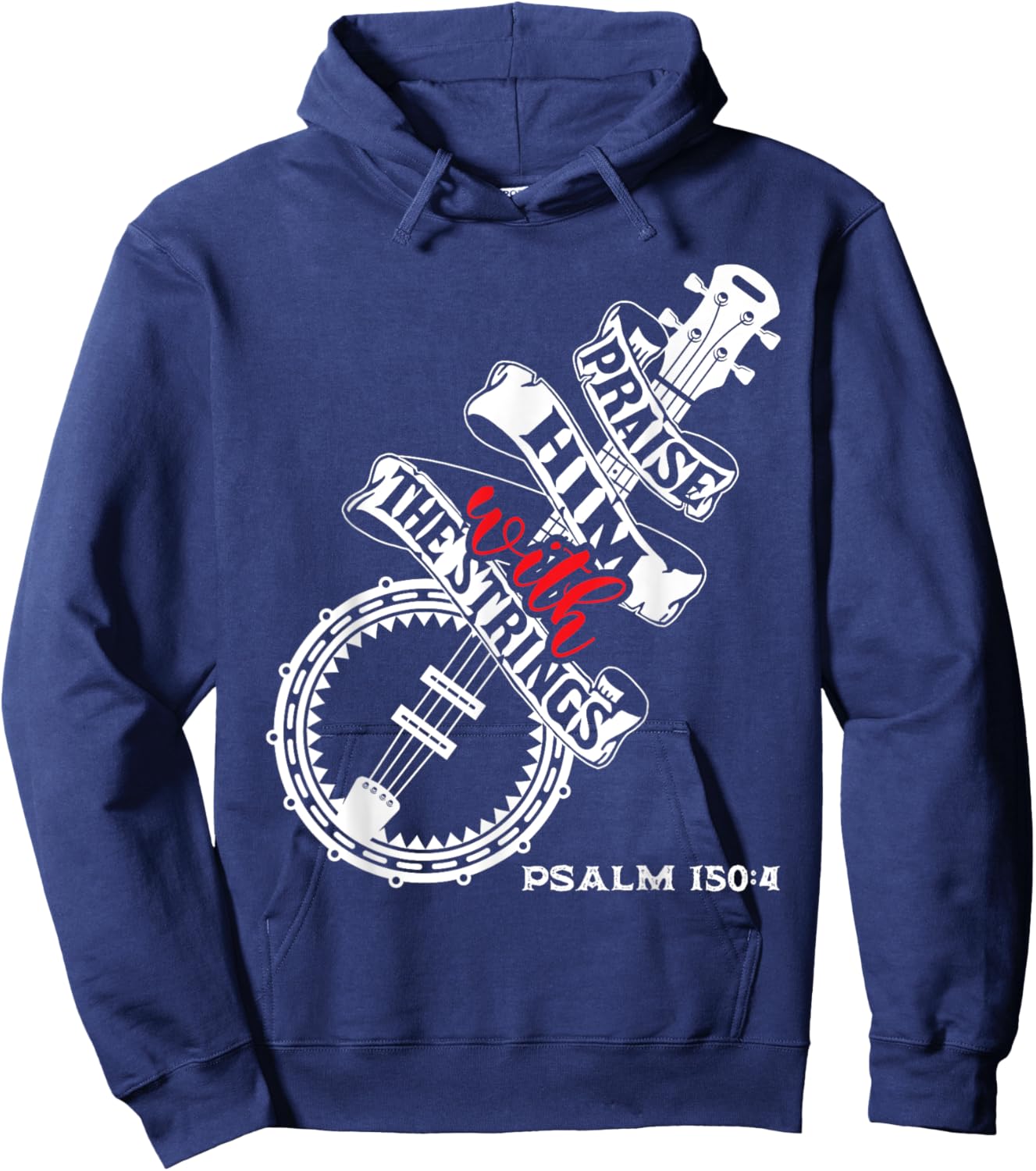 Praise Him With The Strings - Banjo Player Bluegrass Hoodie - Hoodie | Navy