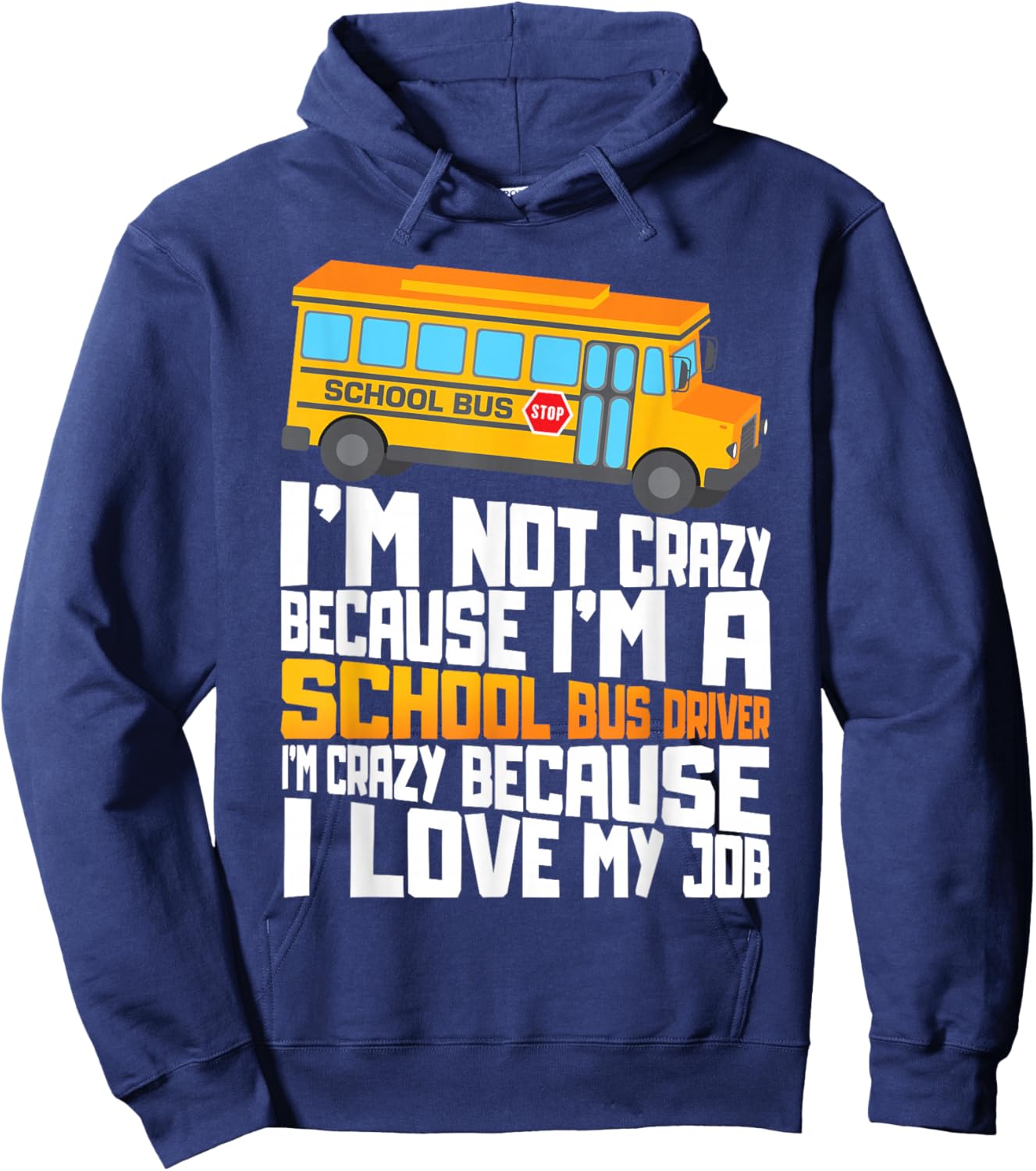 School Bus Crazy School Bus Driver Hoodie - Hoodie | Navy
