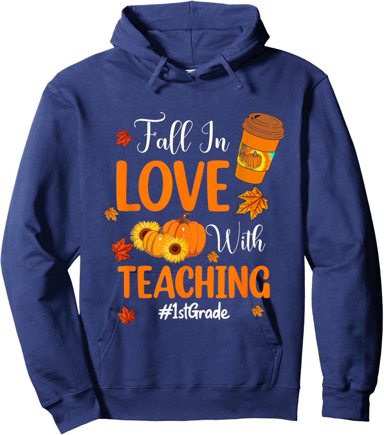 Fall In Love With Teaching 1st Grade Teacher Thanksgiving Women Girls Kids Hoodie - Hoodie | Navy