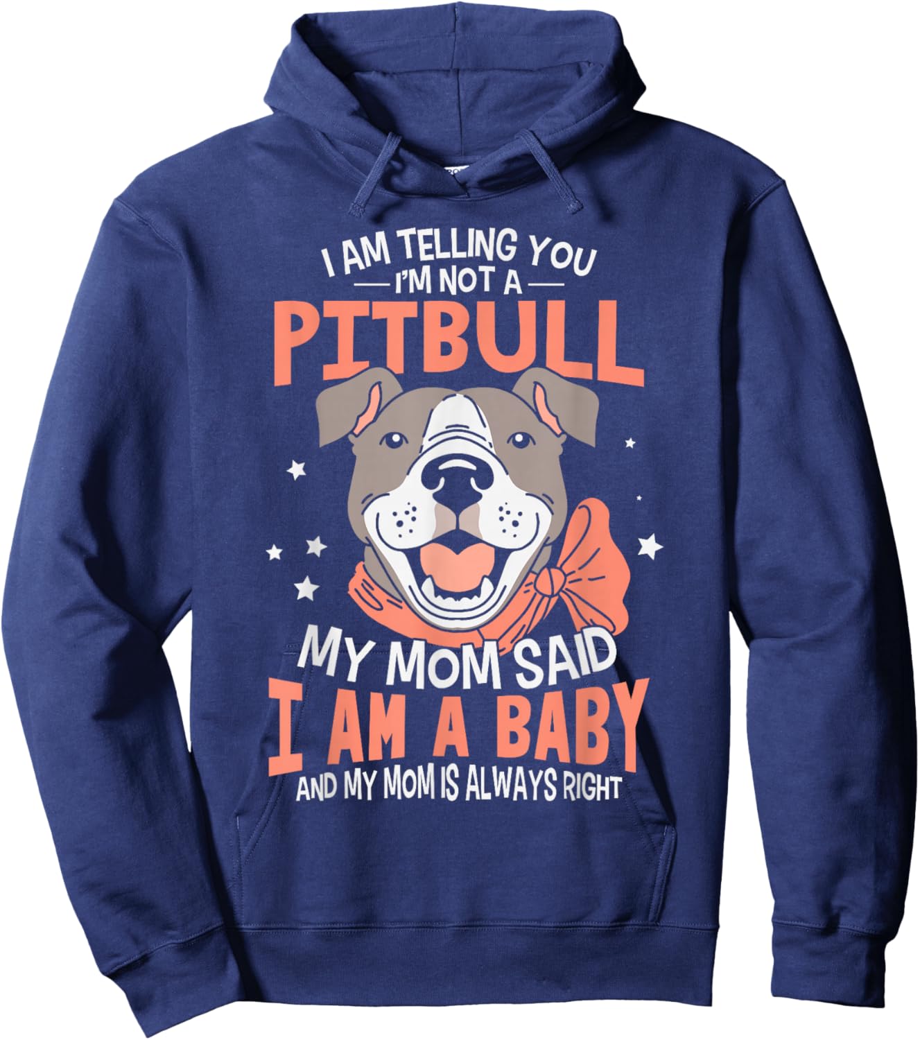 I Am Telling You I'm Not A Pitbull Dog Owners Gifts Hoodie - Hoodie | Navy