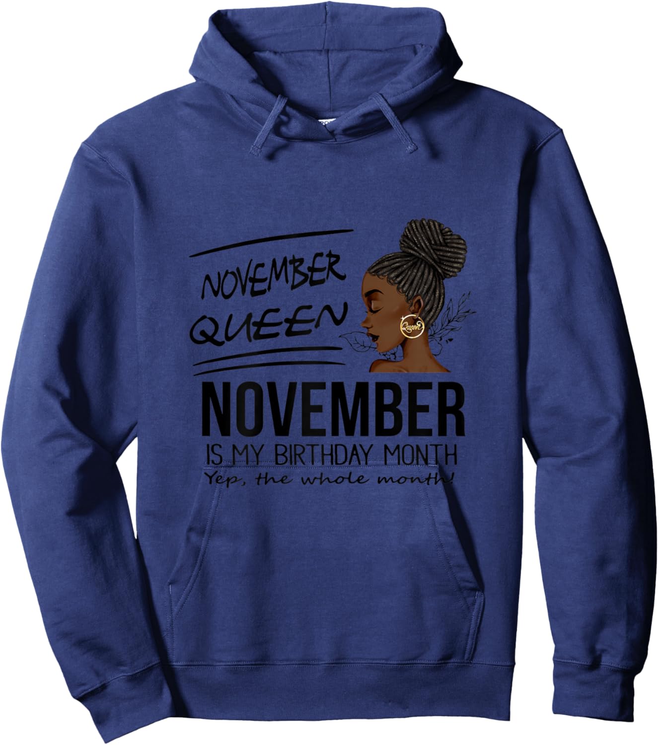 November Queen November Is My Birthday Month Black Girl Hoodie - Hoodie | Navy