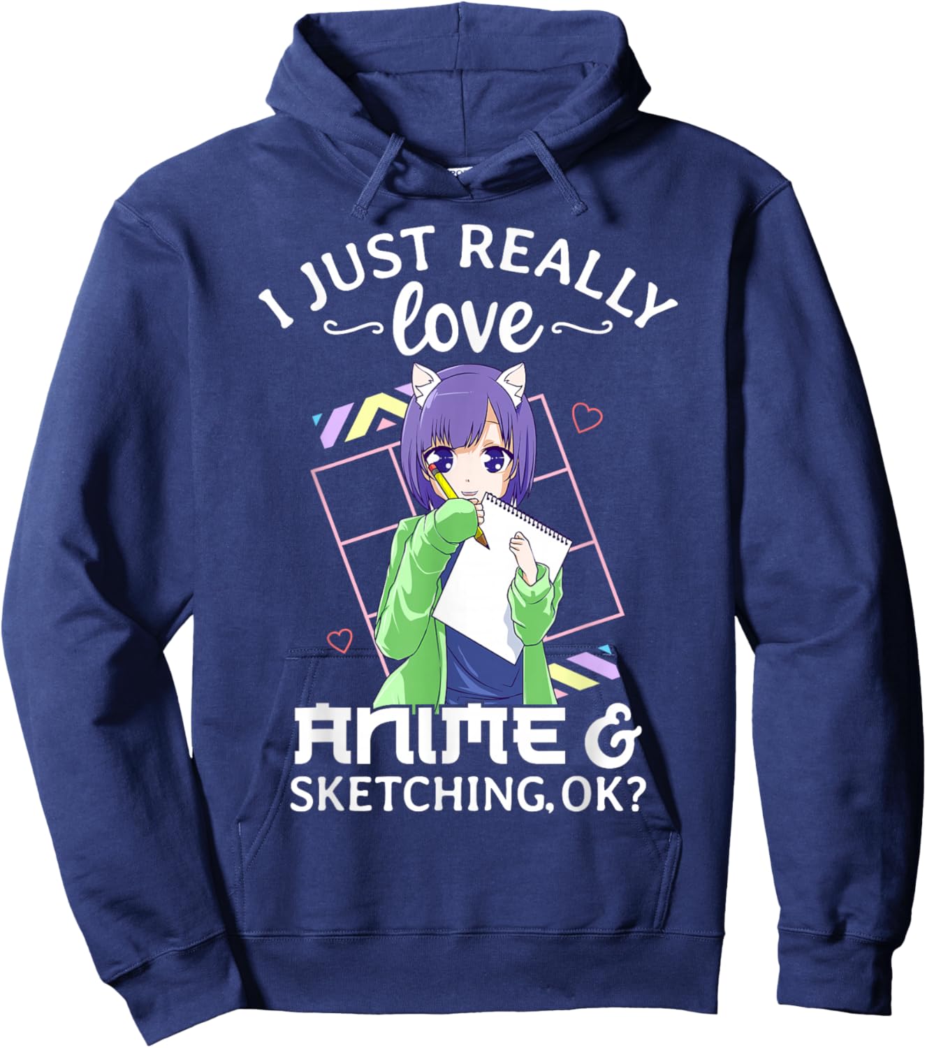 I Just Really Love Anime and Sketching Ok? Anime Drawing Hoodie - Hoodie | Navy