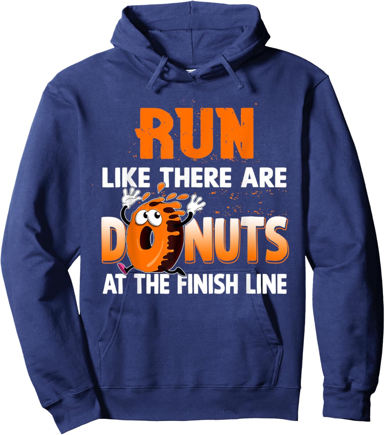 Run Like There are Donuts at the Finish Line Marathon Hoodie - Hoodie | Navy