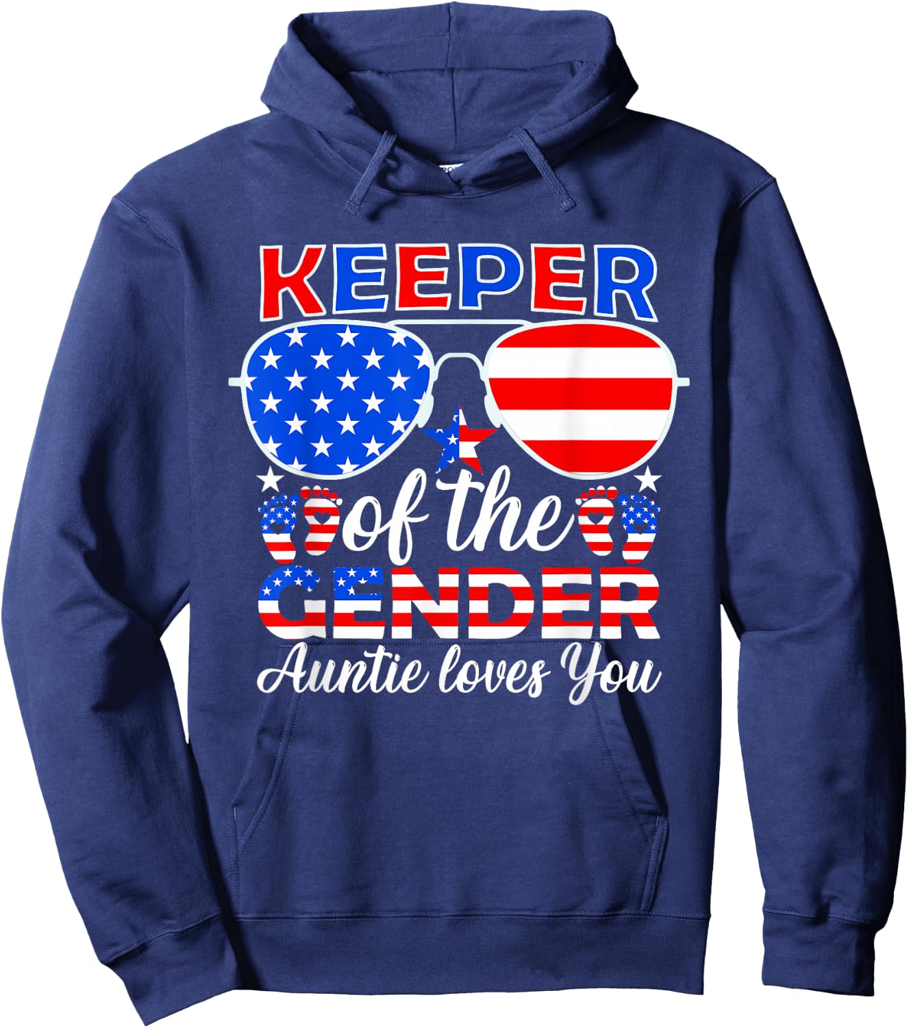 Keeper Of The Gender Auntie Loves You 4th Of July Hoodie - Hoodie | Navy