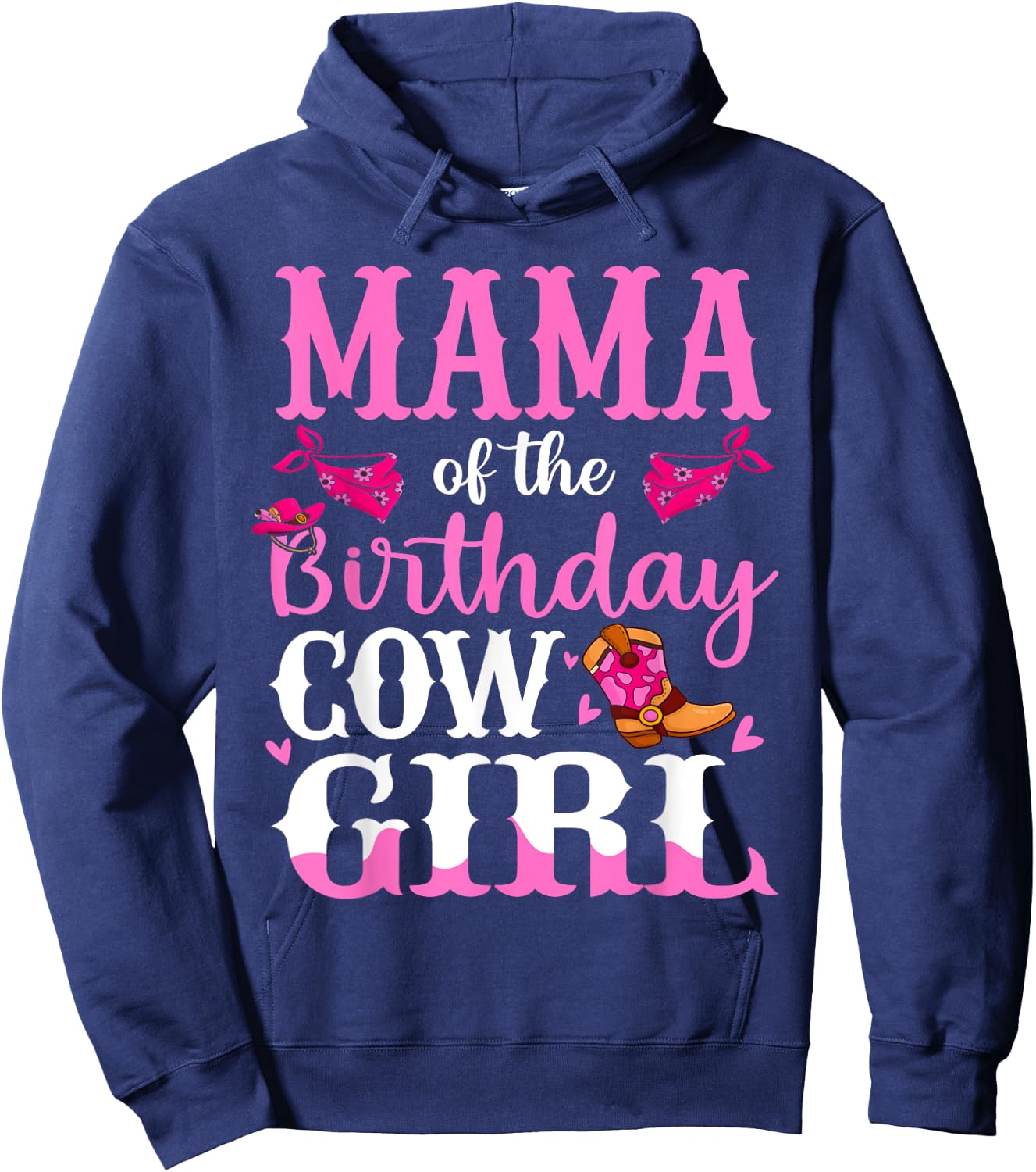 Mama of The Birthday Cowgirl Mom Rodeo Bday Girl Party Hoodie - Hoodie | Navy
