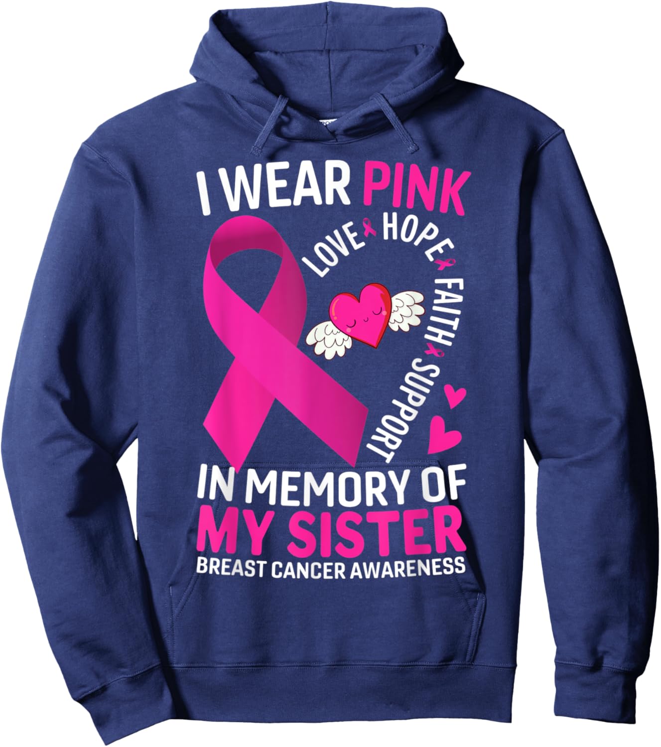 I Wear Pink In Memory Of My Sister Breast Cancer Awareness Hoodie - Hoodie | Navy