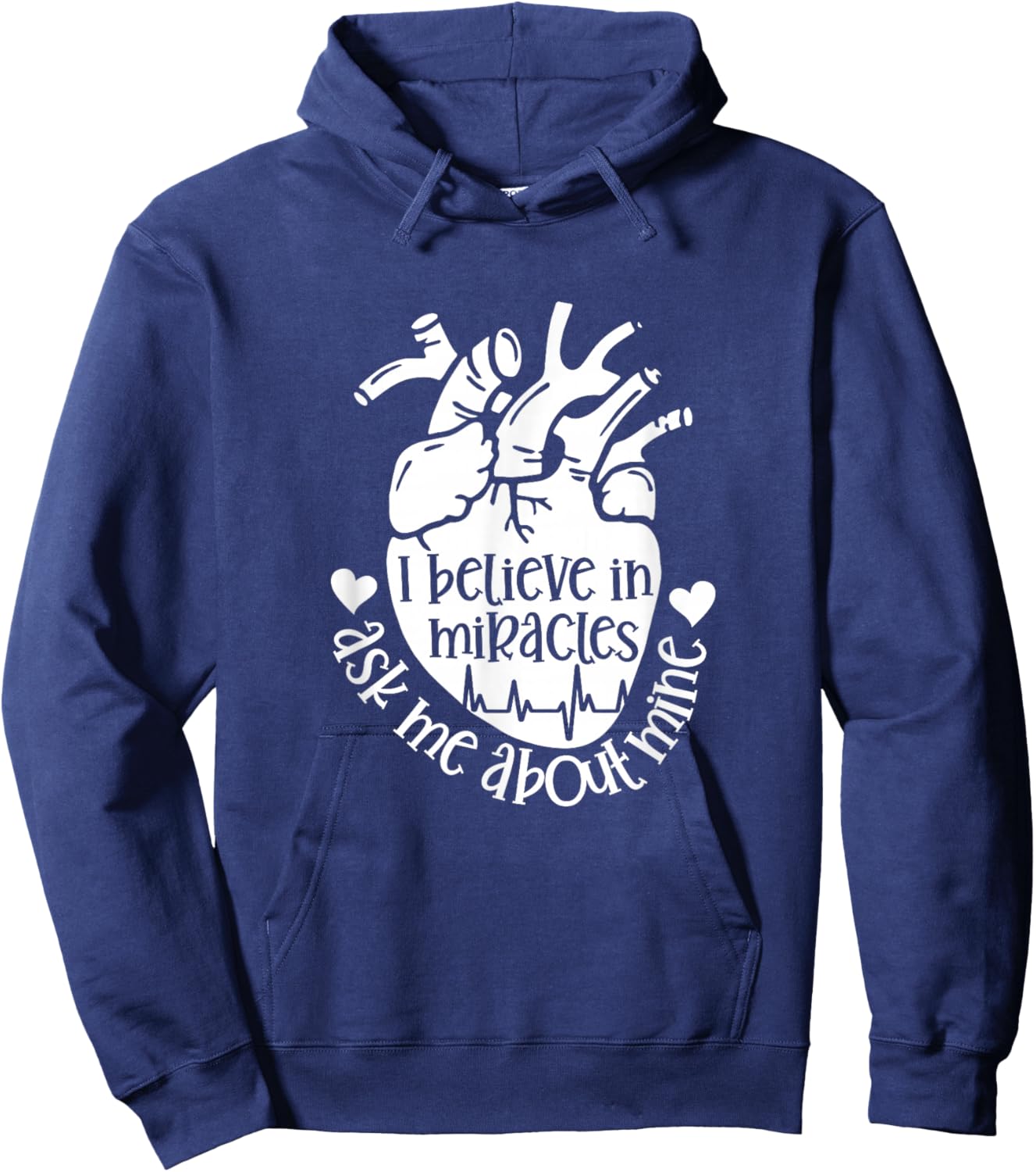 Heart Transplant Survivor Believe in Miracles Ask Me About Hoodie - Hoodie | Navy