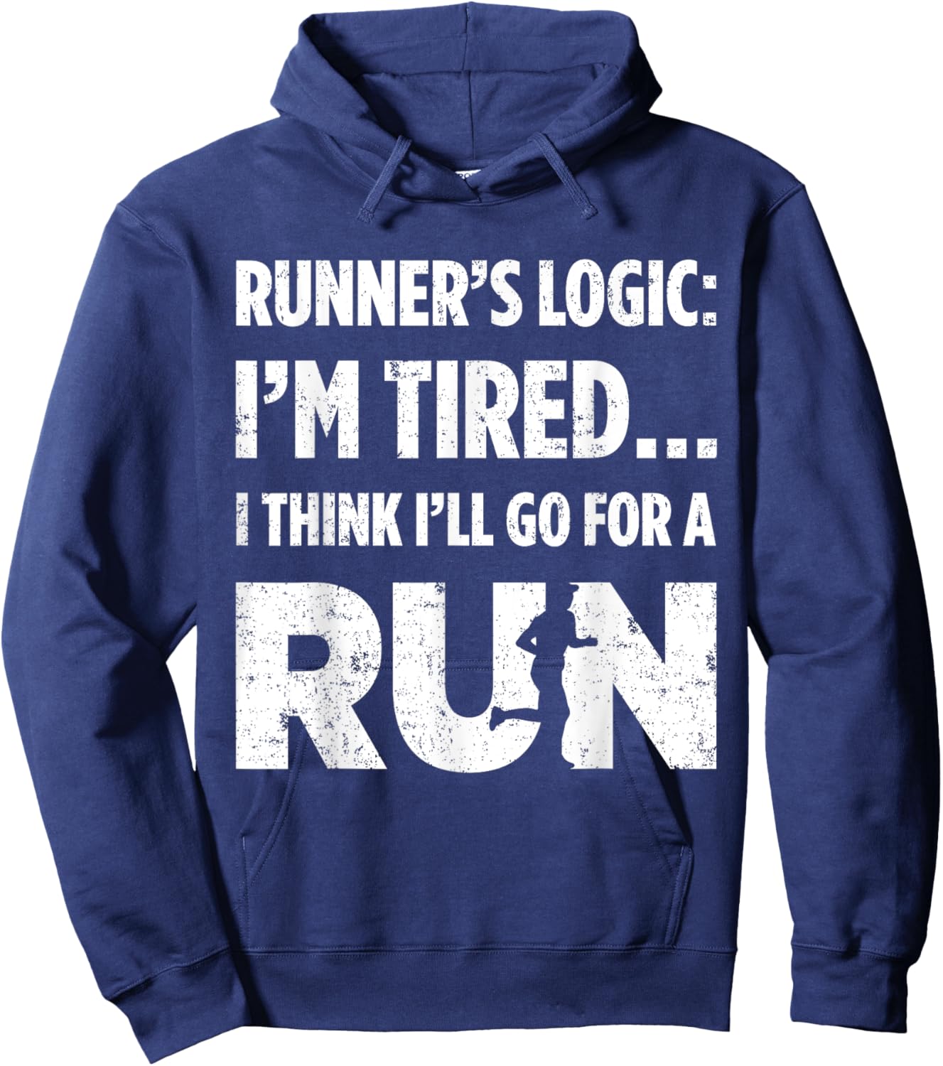 Runners Logic: Im Tired… I Think Ill Go For A Run Running Hoodie - Hoodie | Navy