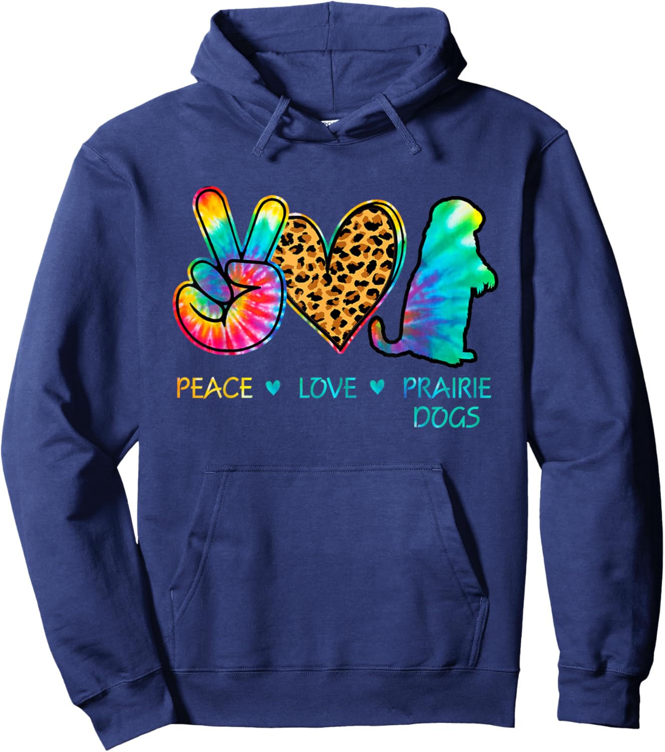 Peace love Prairie Dogs tie dye Hoodie - Hoodie | Navy