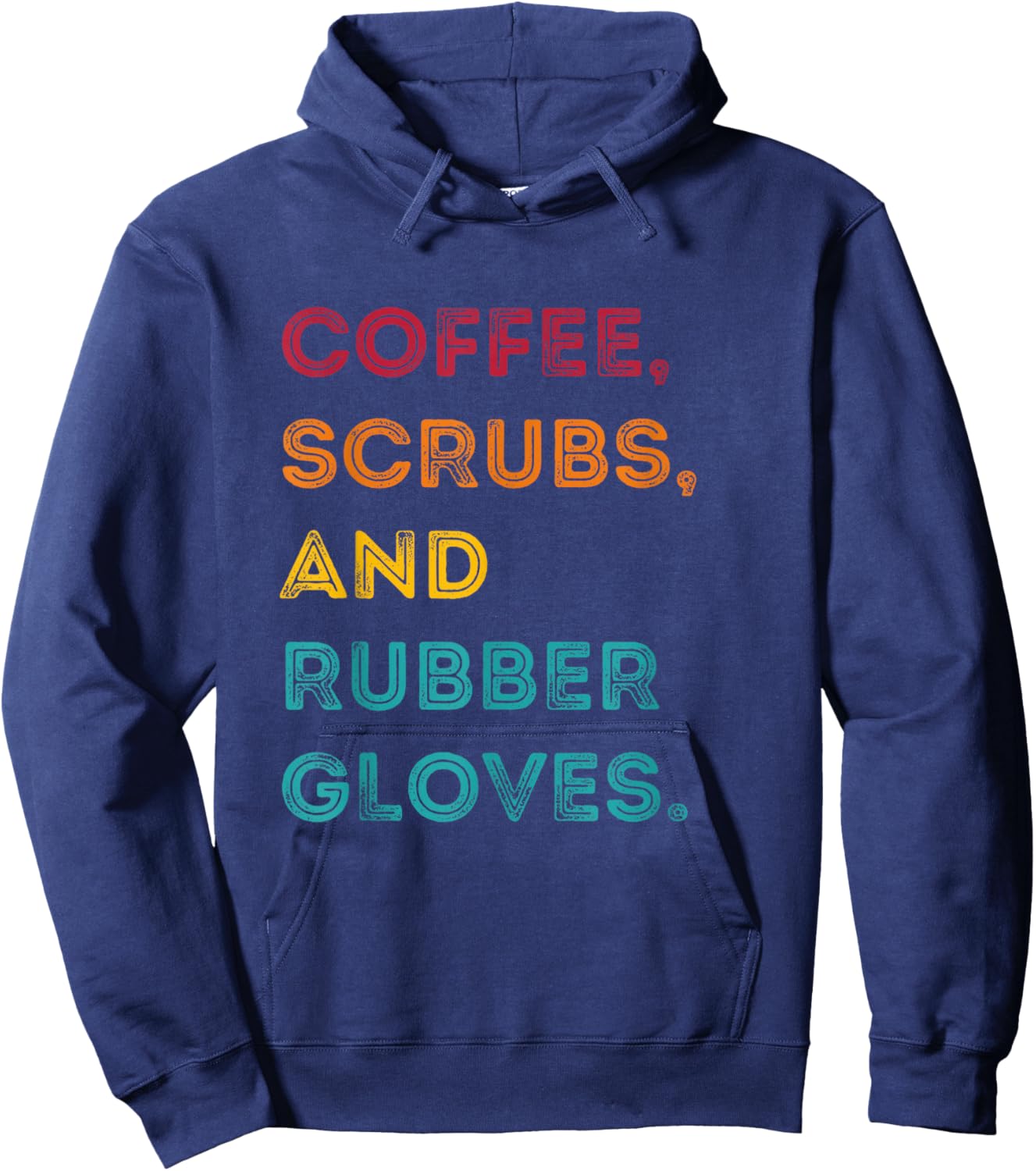 Funny Retro Coffee Scrubs Rubber Gloves Nurse Doctor Medical Hoodie - Hoodie | Navy