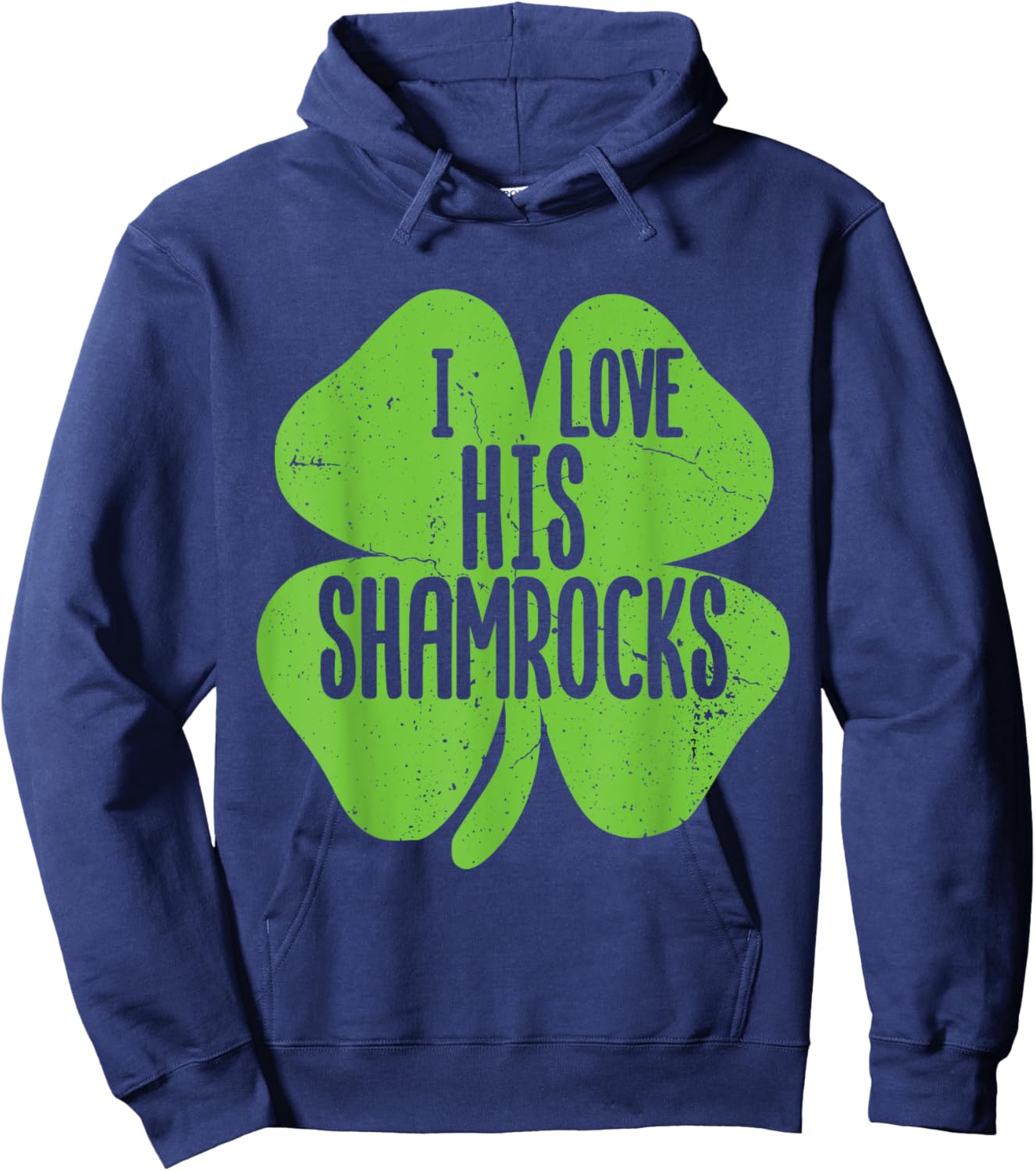 Funny I Love His Shamrocks Shirts St Patrick's Day Couples Hoodie - Hoodie | Navy