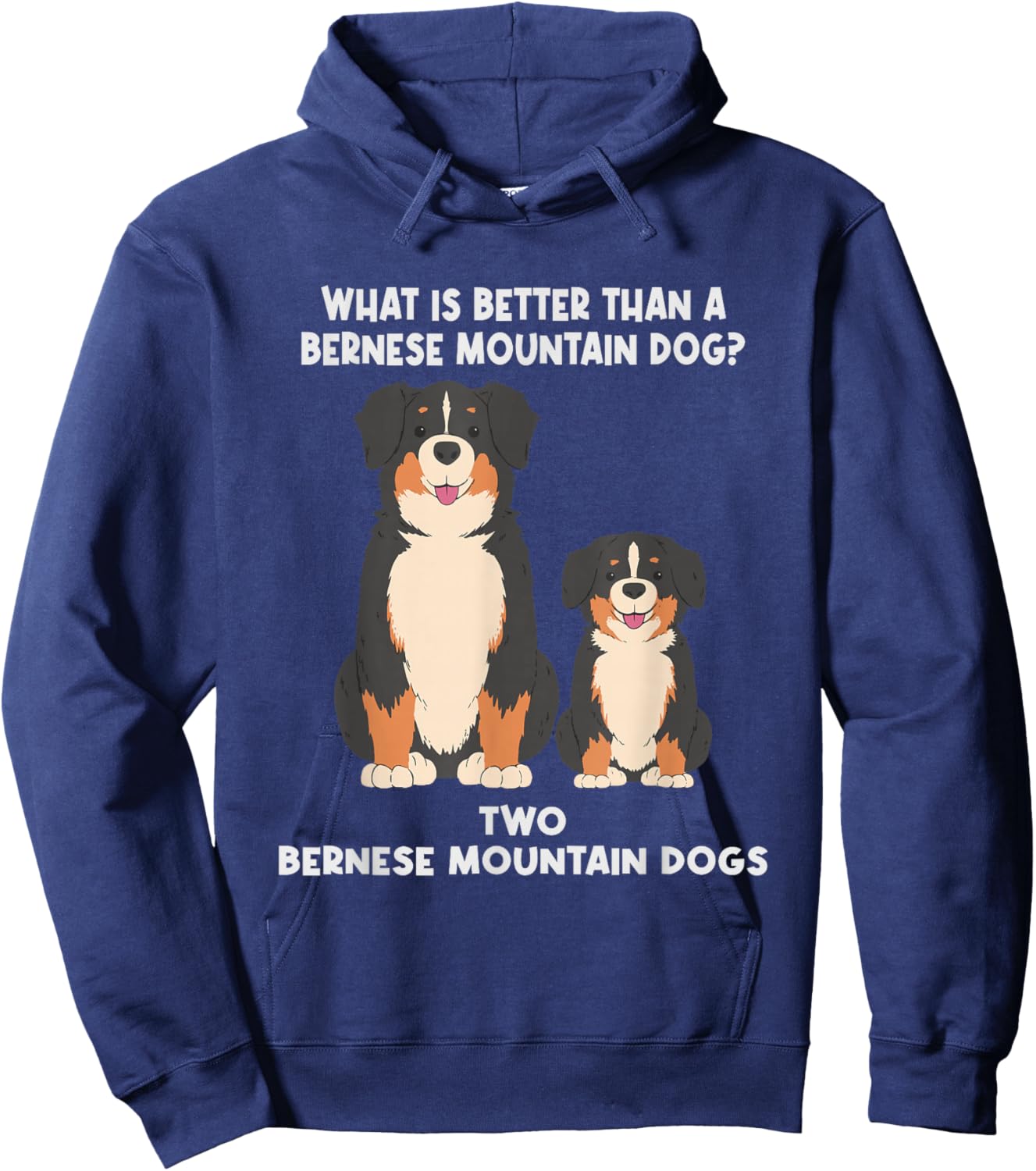 What is Better Than A Bernese - Two Bernese Mountain Dog Small Hoodie - Hoodie | Navy