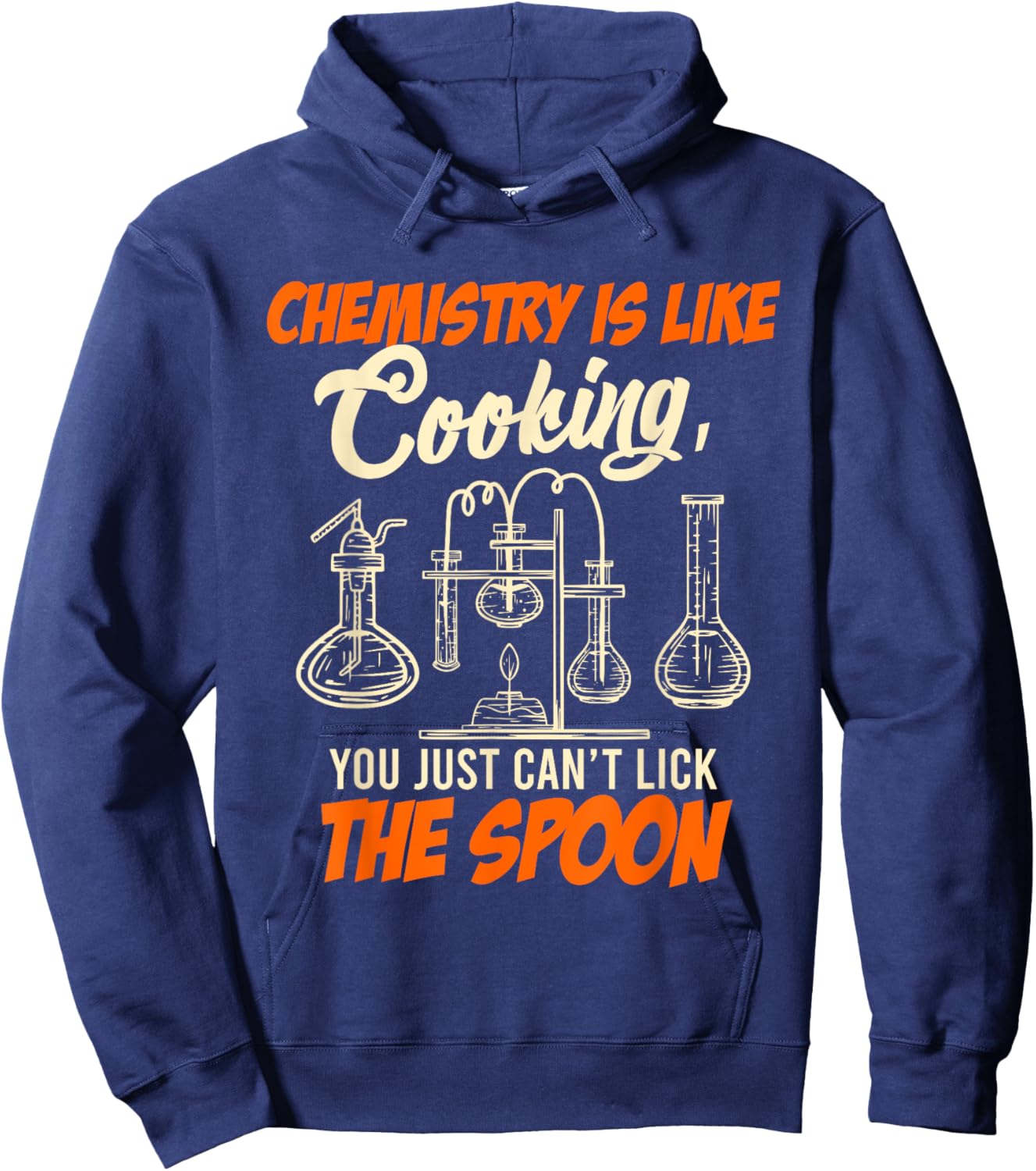 Chemistry students Chemistry is like cooking Chemist Hoodie - Hoodie | Navy