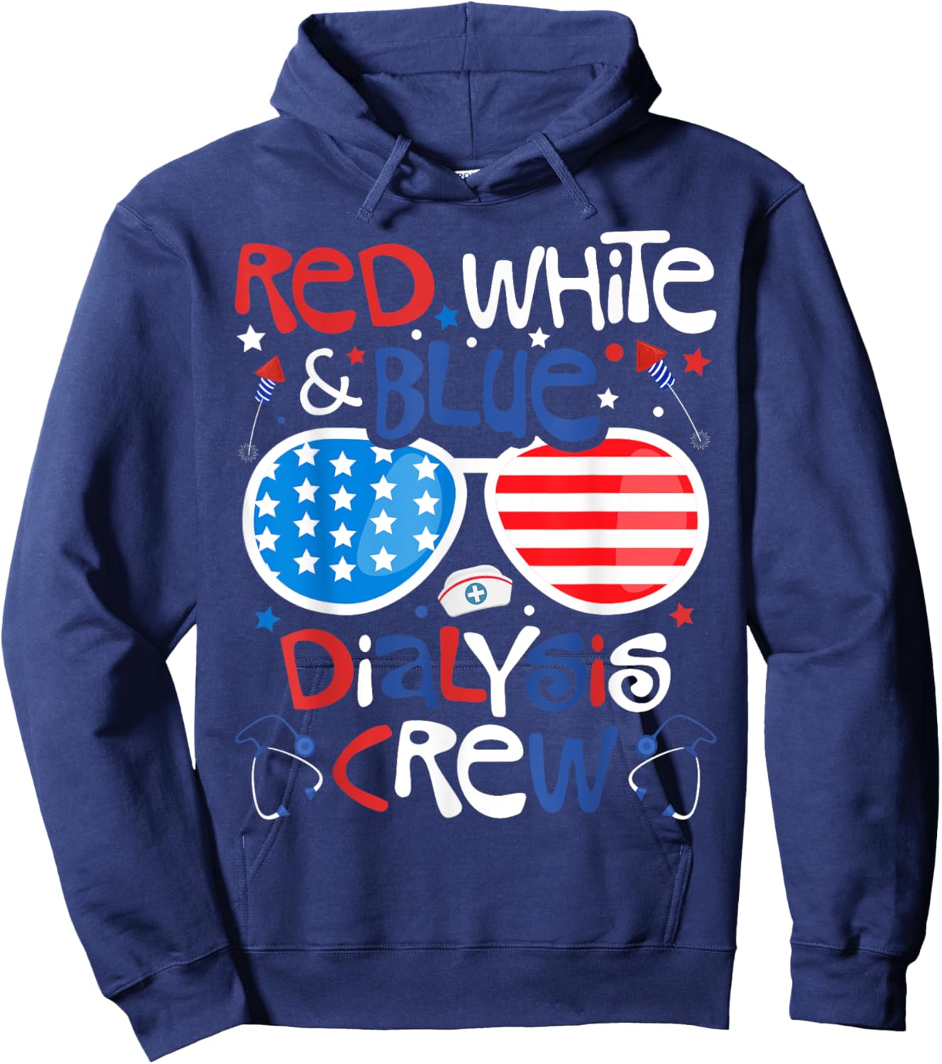 4th of July Red White Blue Dialysis Crew Patriotic Nurse Hoodie - Hoodie | Navy