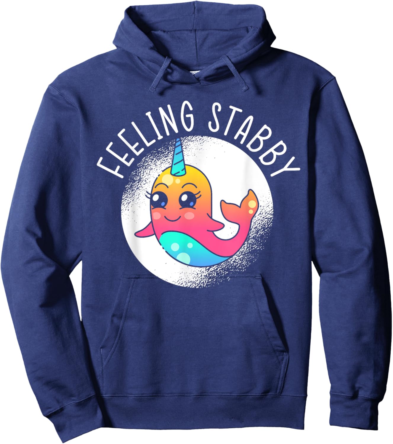 Feeling Stabby Narwhal Unicorn Of The Sea Animal Narwhale Hoodie - Hoodie | Navy