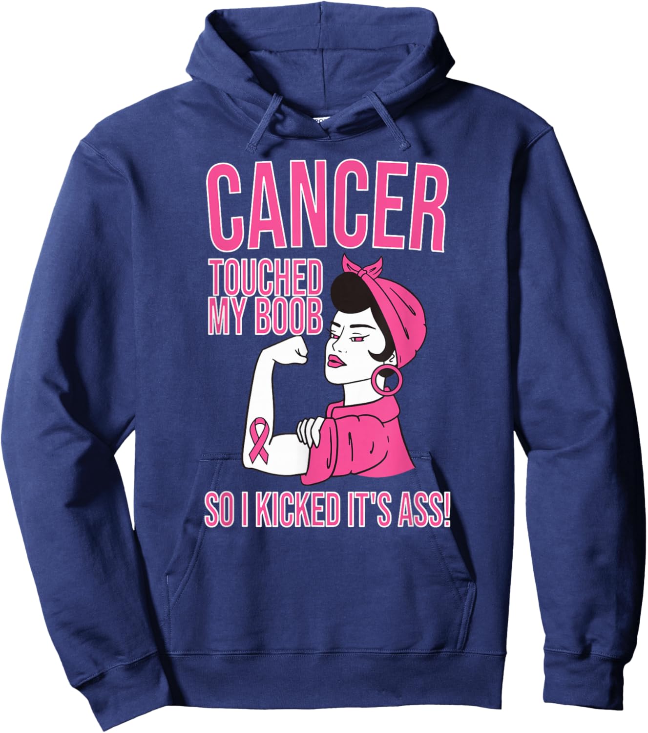 Cancer Touched My Boob So I Kicked Its Ass Hoodie - Hoodie | Navy