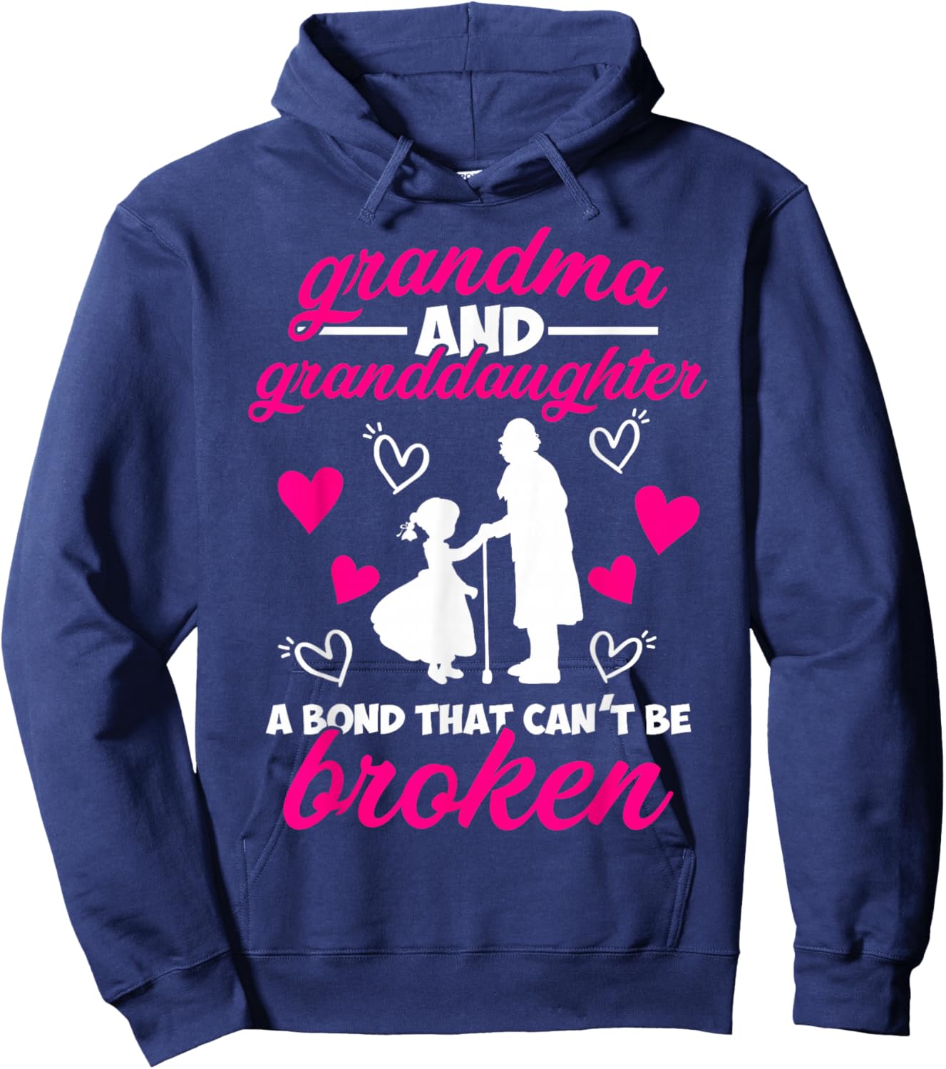 Cute Grandma And Granddaughter A Bond That Can't Be Broken Hoodie - Hoodie | Navy