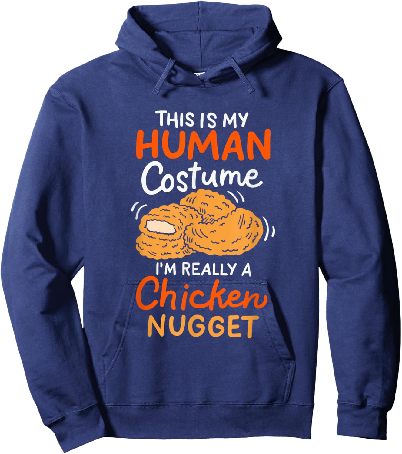 This Is My Human Costume Chicken Nugget Halloween Hoodie - Hoodie | Navy