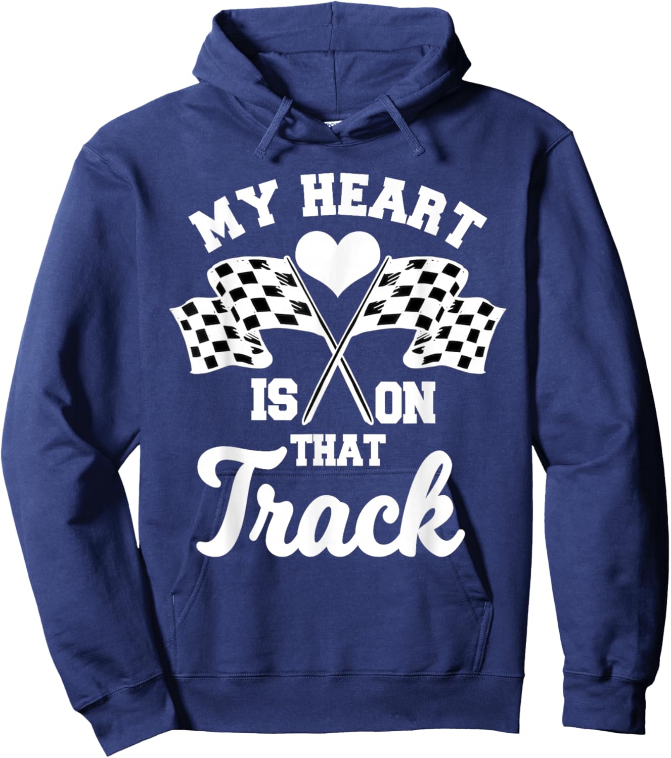 My Heart Is On That Track Racetrack Race Track Racer Racing Hoodie - Hoodie | Navy