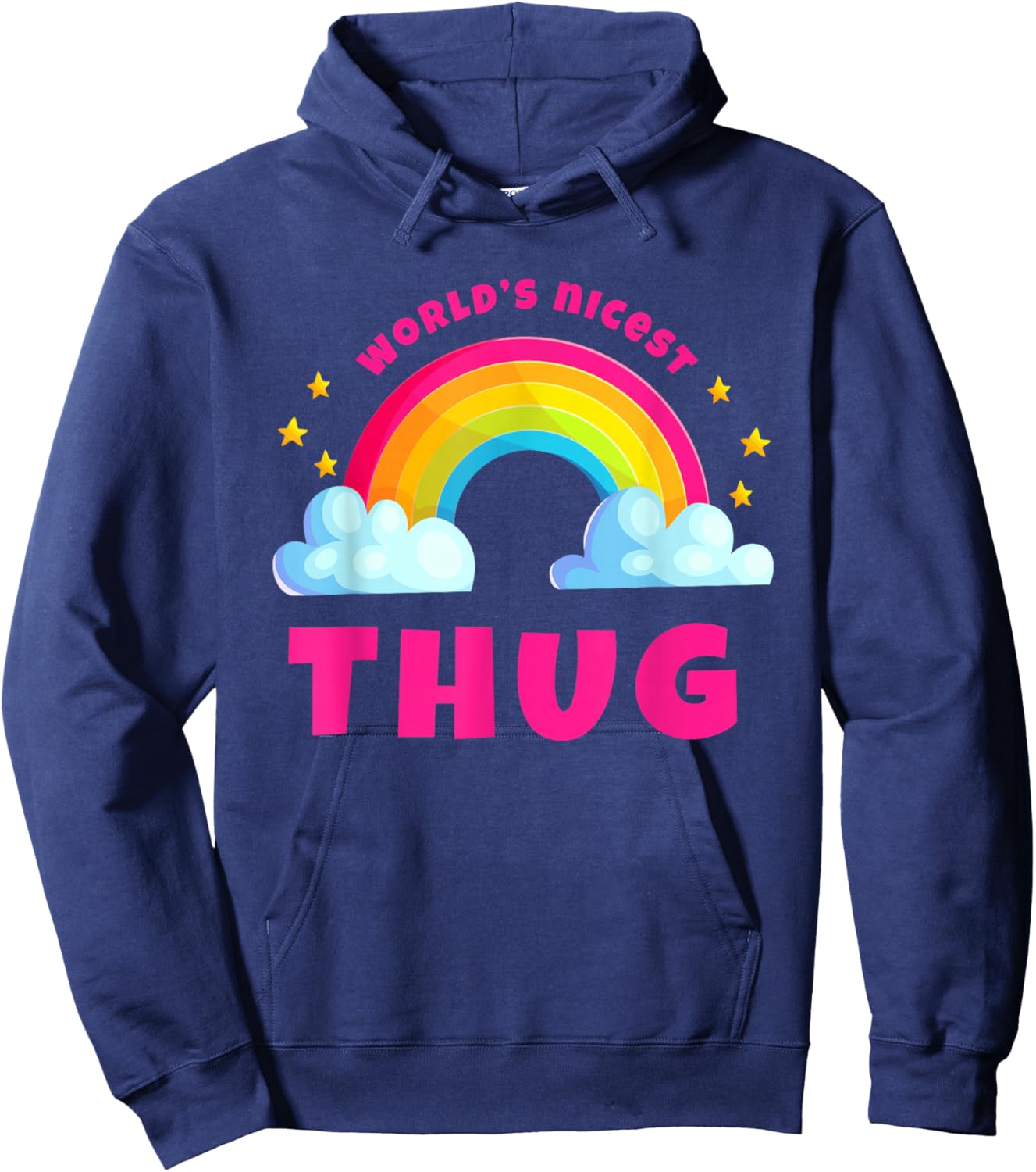 World's Nicest Thug Shirts | Sarcastic Rainbow Funny Thug Hoodie - Hoodie | Navy