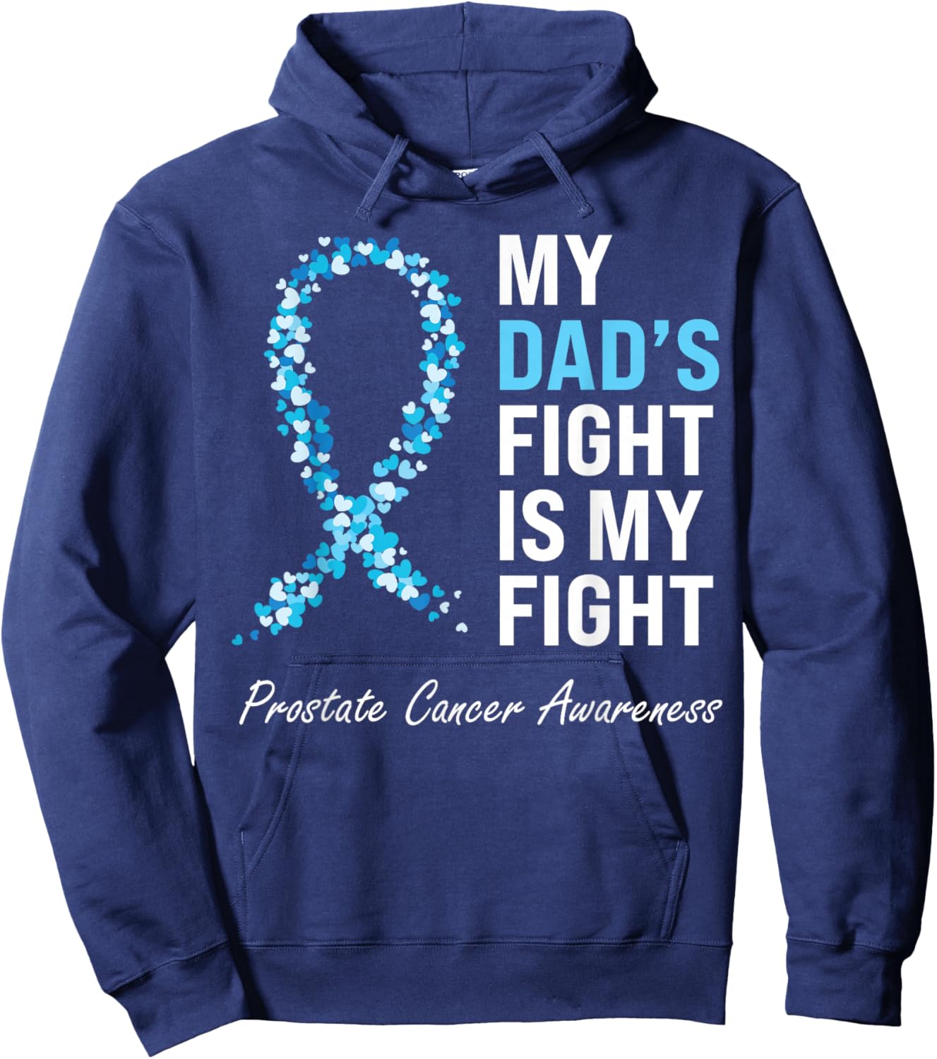 Prostate Cancer Awareness Light Blue Ribbon Dad Survivor Hoodie - Hoodie | Navy