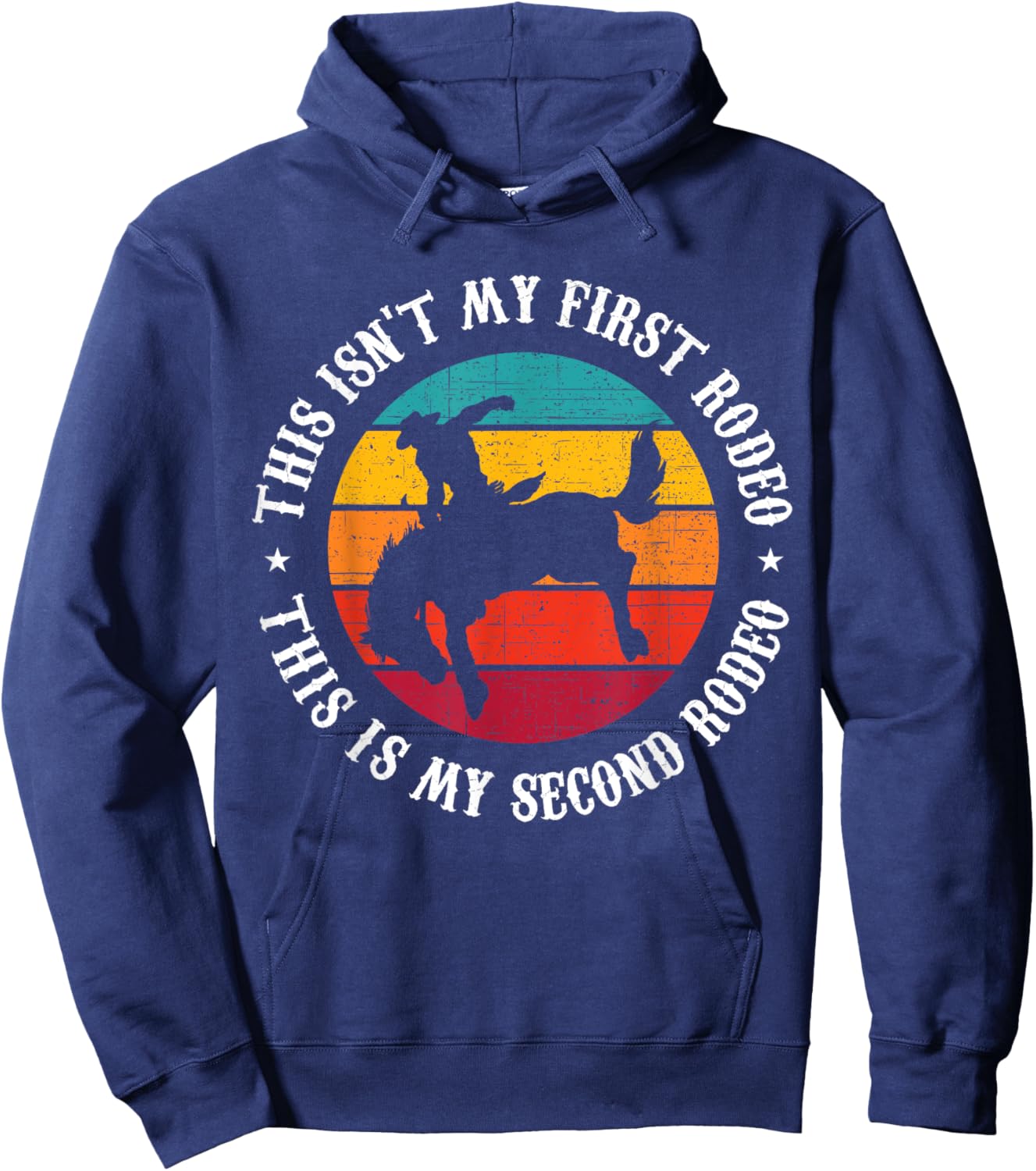 This Isn't My first Rodeo Funny Cowboy Western Texas Riding Hoodie - Hoodie | Navy