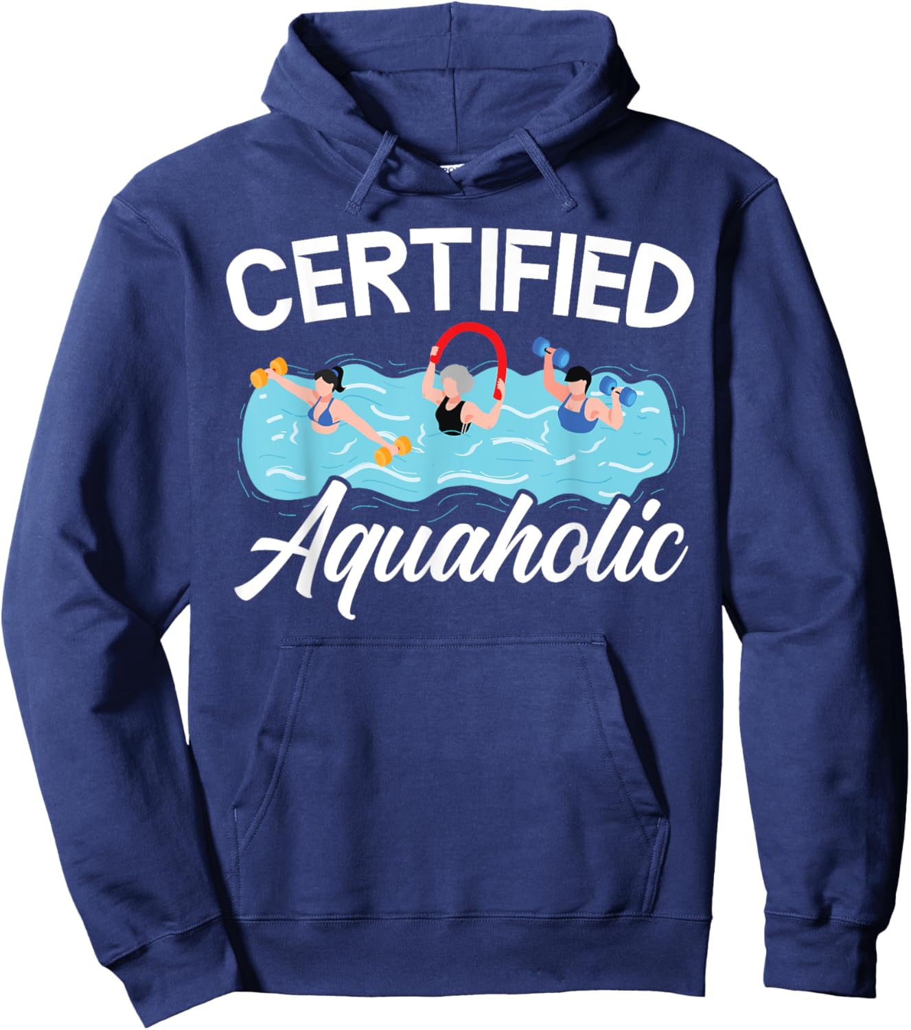 Certified Aquaholic Water Aerobics Instructor Fitness Hoodie - Hoodie | Navy