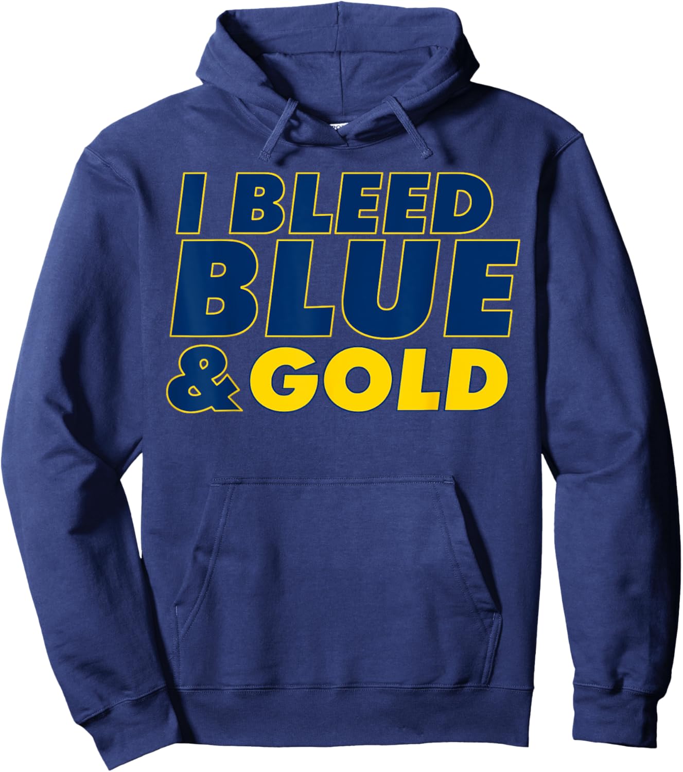 I Bleed Blue and Gold for sports fan Hoodie - Hoodie | Navy