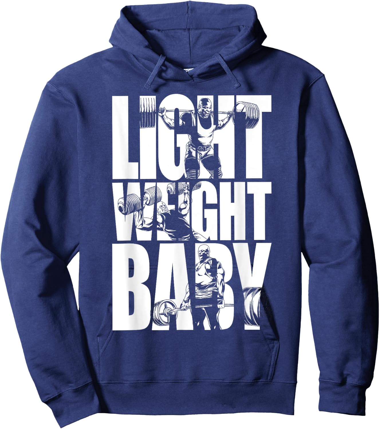 Light Weight Baby - Ronnie Coleman, Squat Bench Deadlift Gym Hoodie - Hoodie | Navy