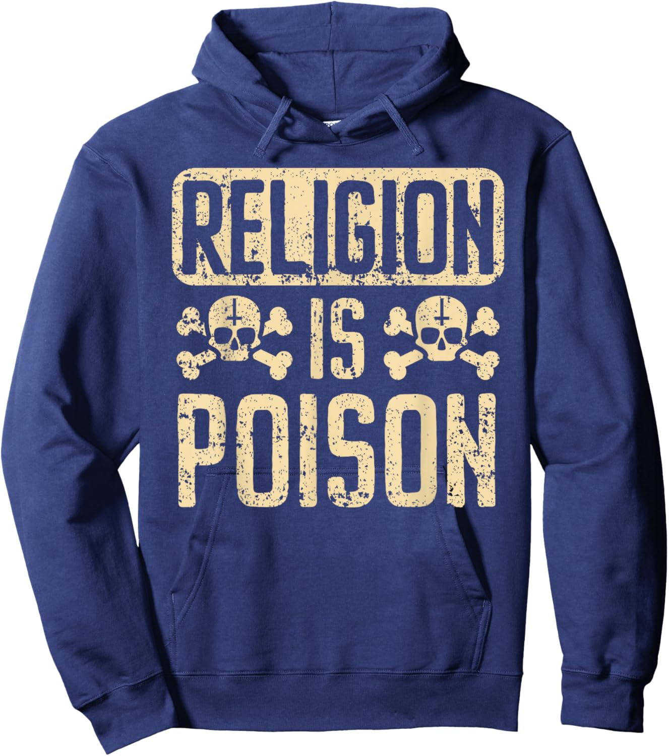 Religion Is Poison Anti-Religion Agnostic Blackcraft Atheist Hoodie - Hoodie | Navy