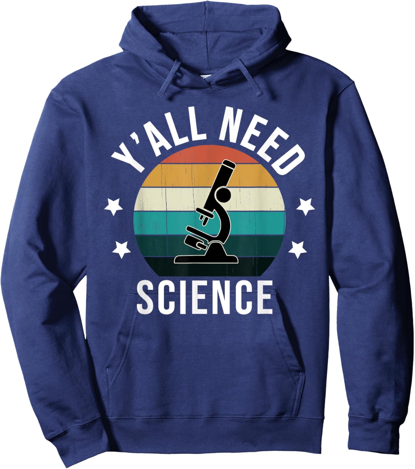 Retro Y'All Need Science - Vintage Microscope, Cool Teacher Hoodie - Hoodie | Navy