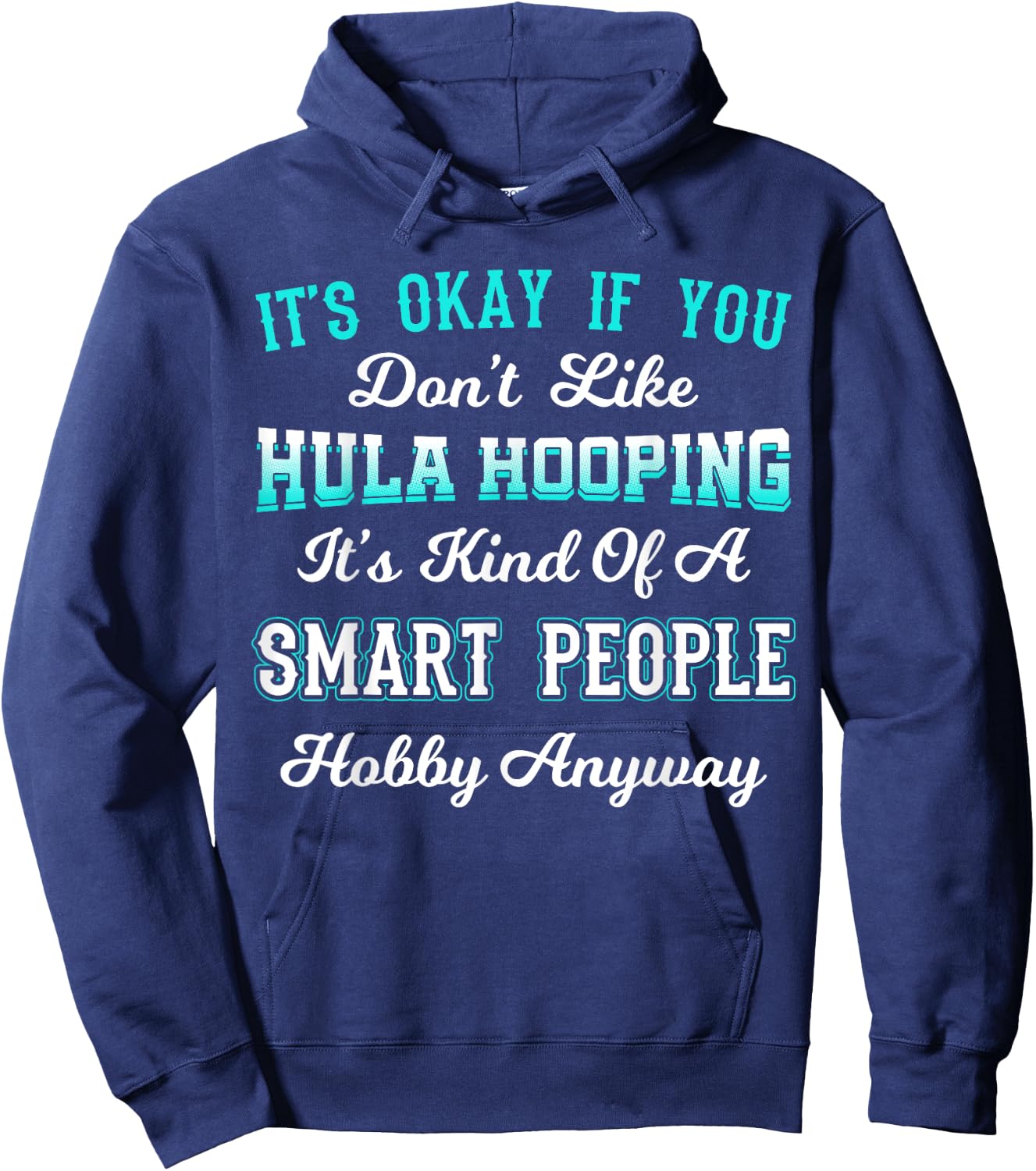 Hula Hoop Dancer Gymnastic Hooping Smart People Hobby Hoodie - Hoodie | Navy