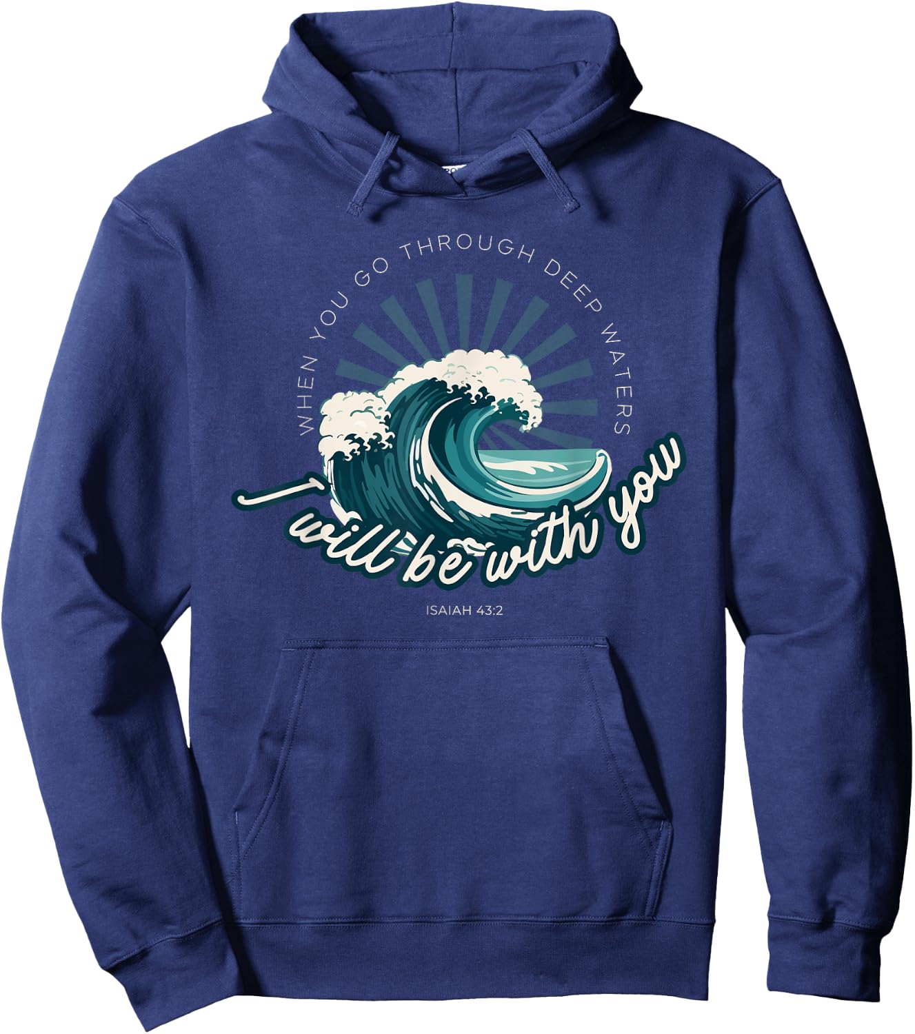 When You Go Through Deep Waters - Isaiah 43:2 Bible Verse Hoodie - Hoodie | Navy