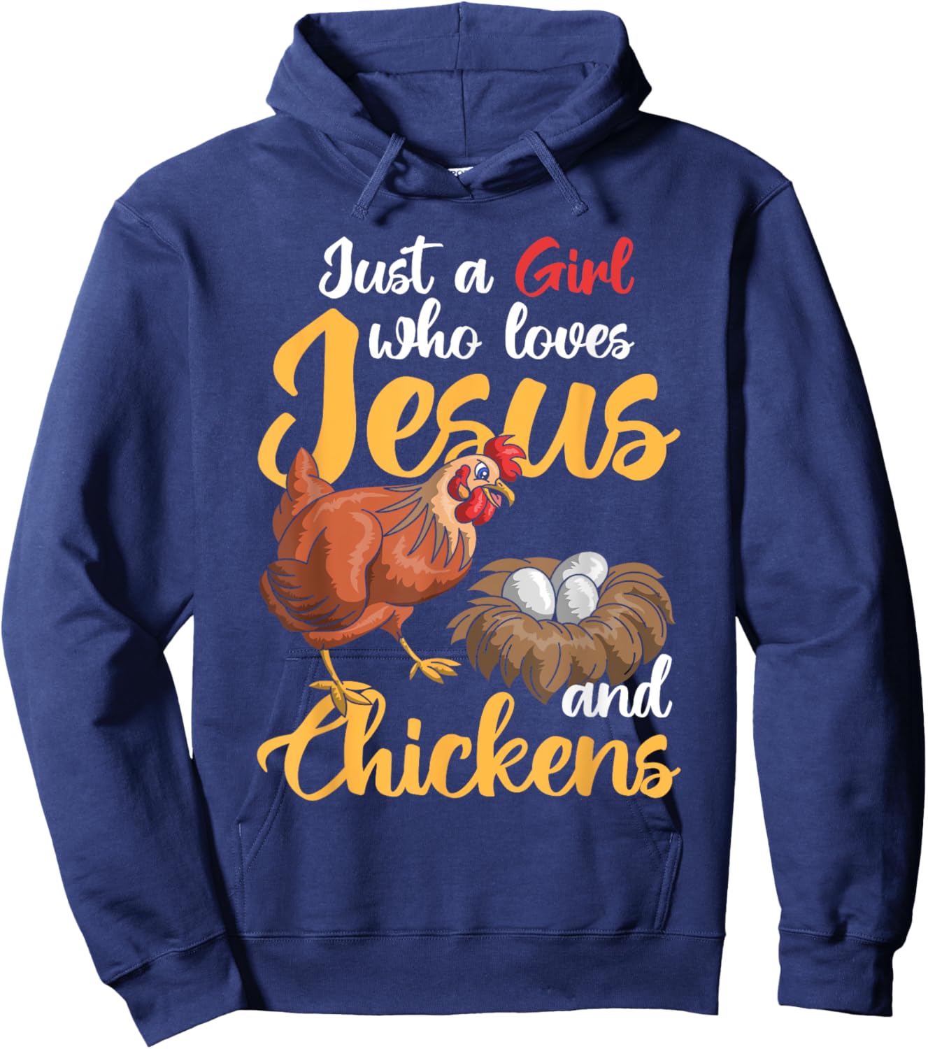 Just A Girl Who Loves Jesus And Chickens Farmer Women Jesus Hoodie - Hoodie | Navy
