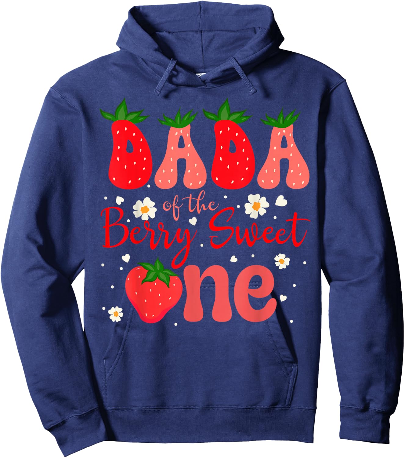Dada of the Berry Sweet One Strawberry First Birthday Family Hoodie - Hoodie | Navy