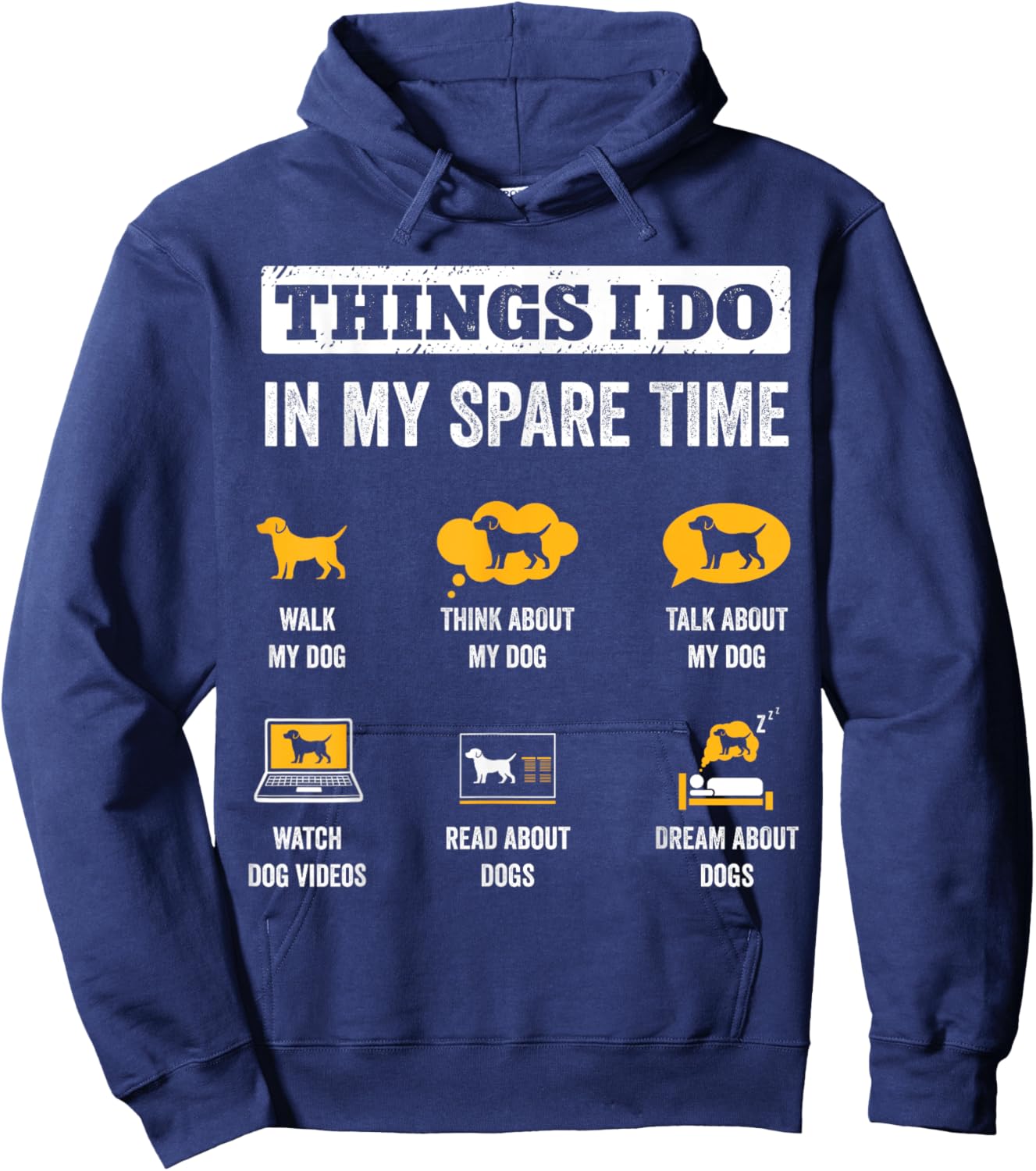 Things I Do In My Spare Time Dog Dad Funny Dogs Lover Women Hoodie - Hoodie | Navy