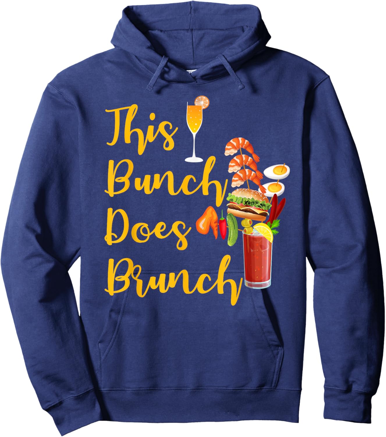 This Bunch Does Brunch Sunday Brunch Mimosa Bloody Mary Hoodie - Hoodie | Navy