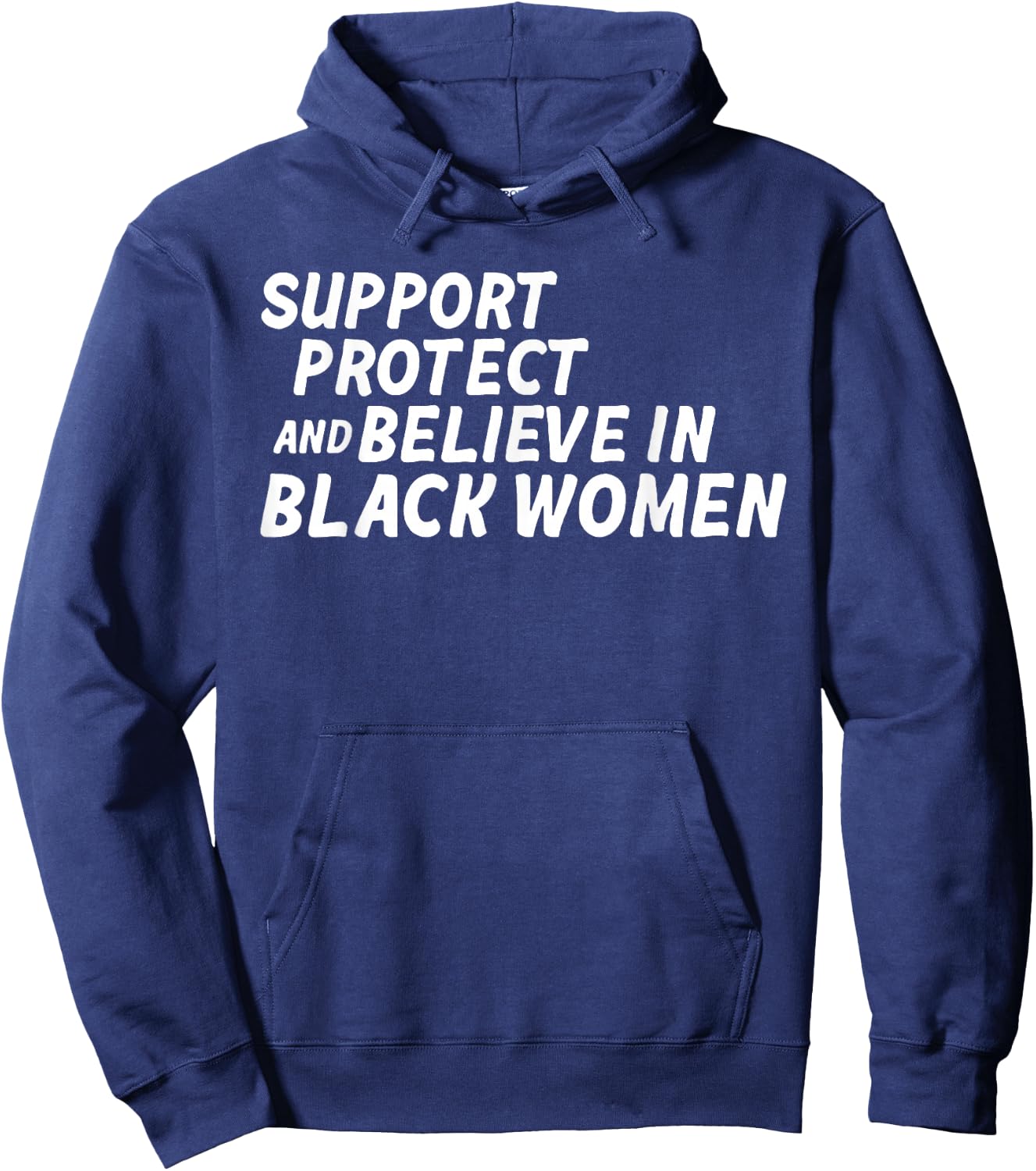 Support Protect And Believe In Black Women Hoodie - Hoodie | Navy