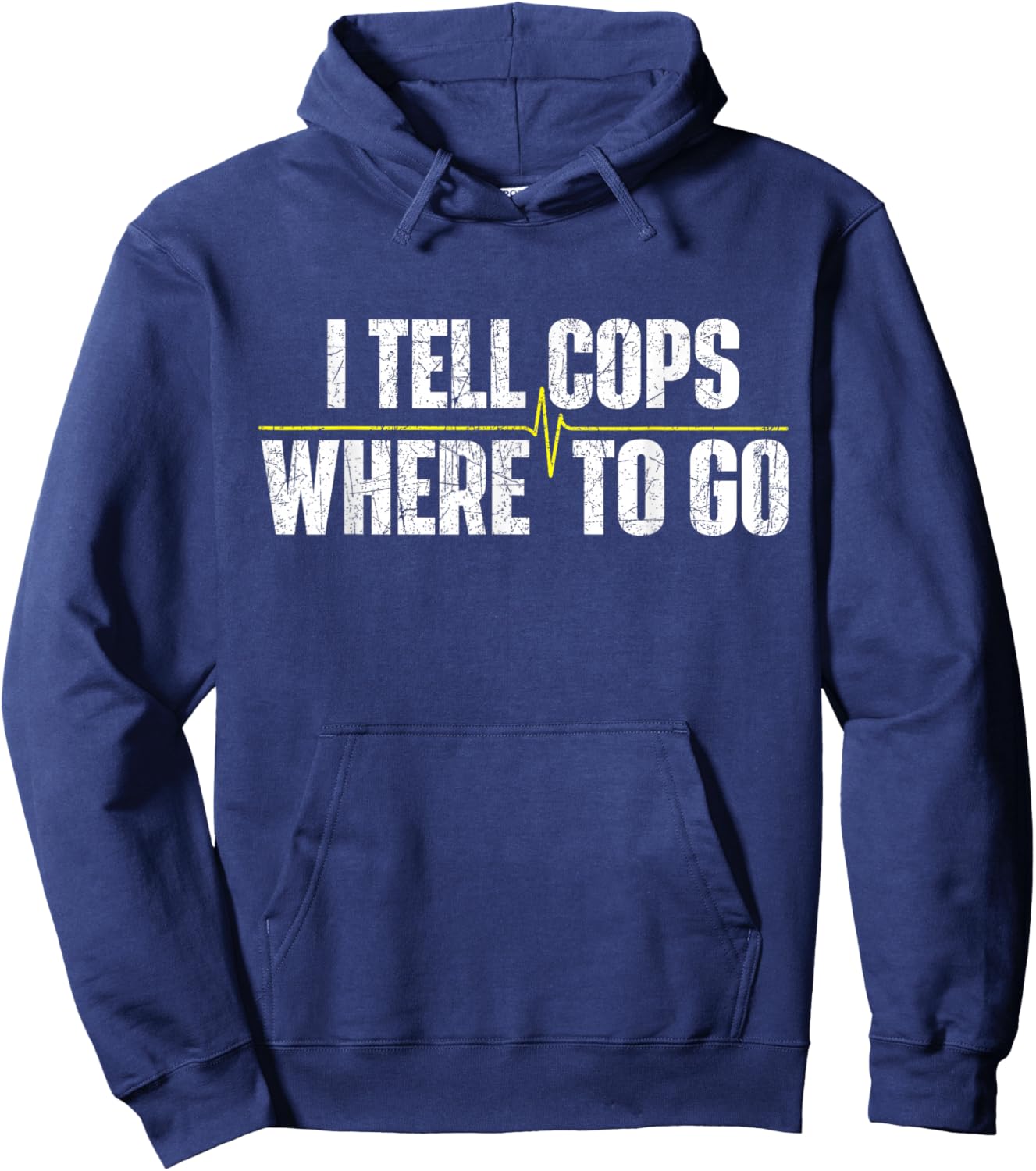 I Tell Cops Where to Go - Yellow Line 911 Dispatcher Police Hoodie - Hoodie | Navy