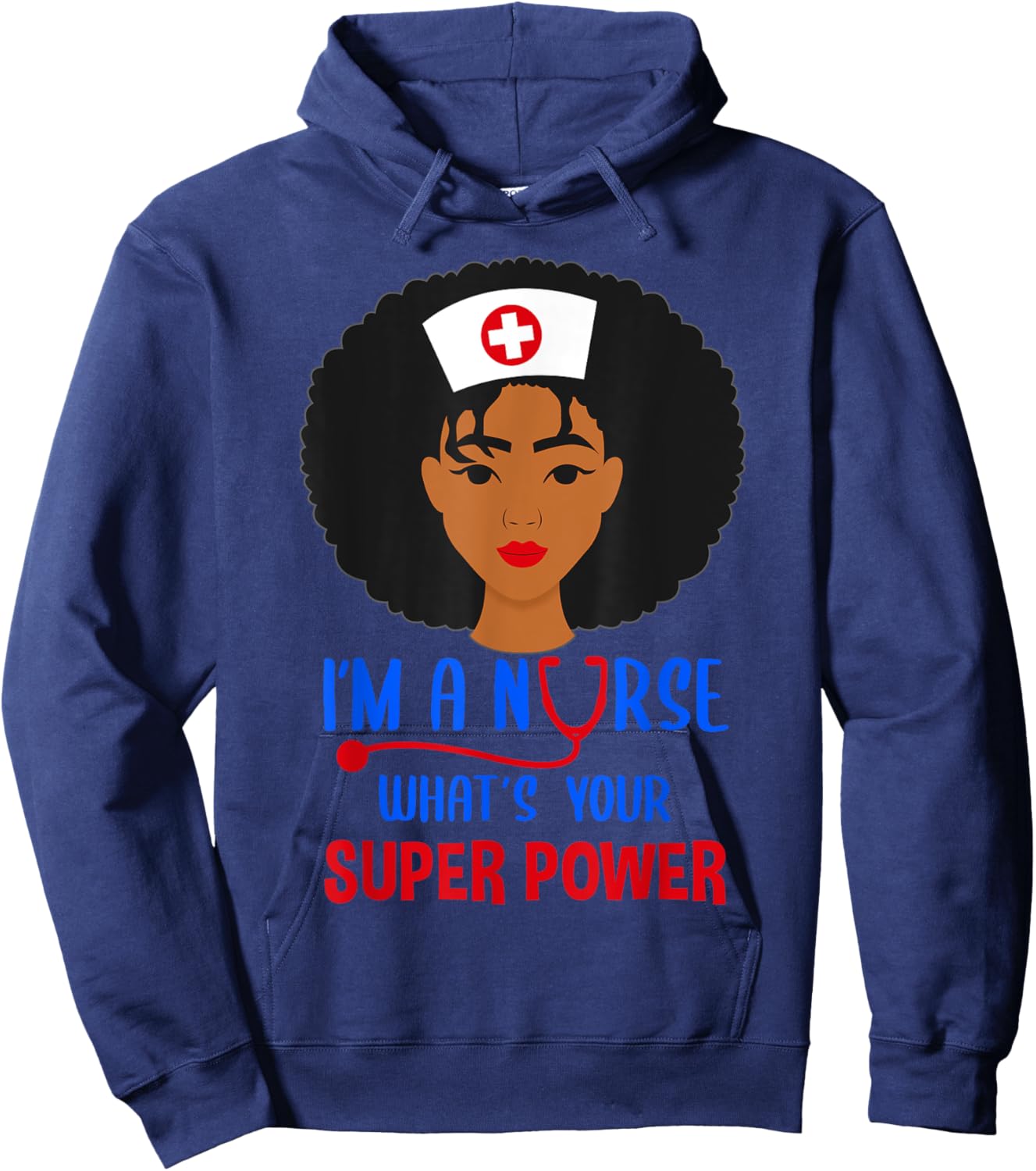 Im a nurse whats your superpower Nursing Power Hoodie - Hoodie | Navy