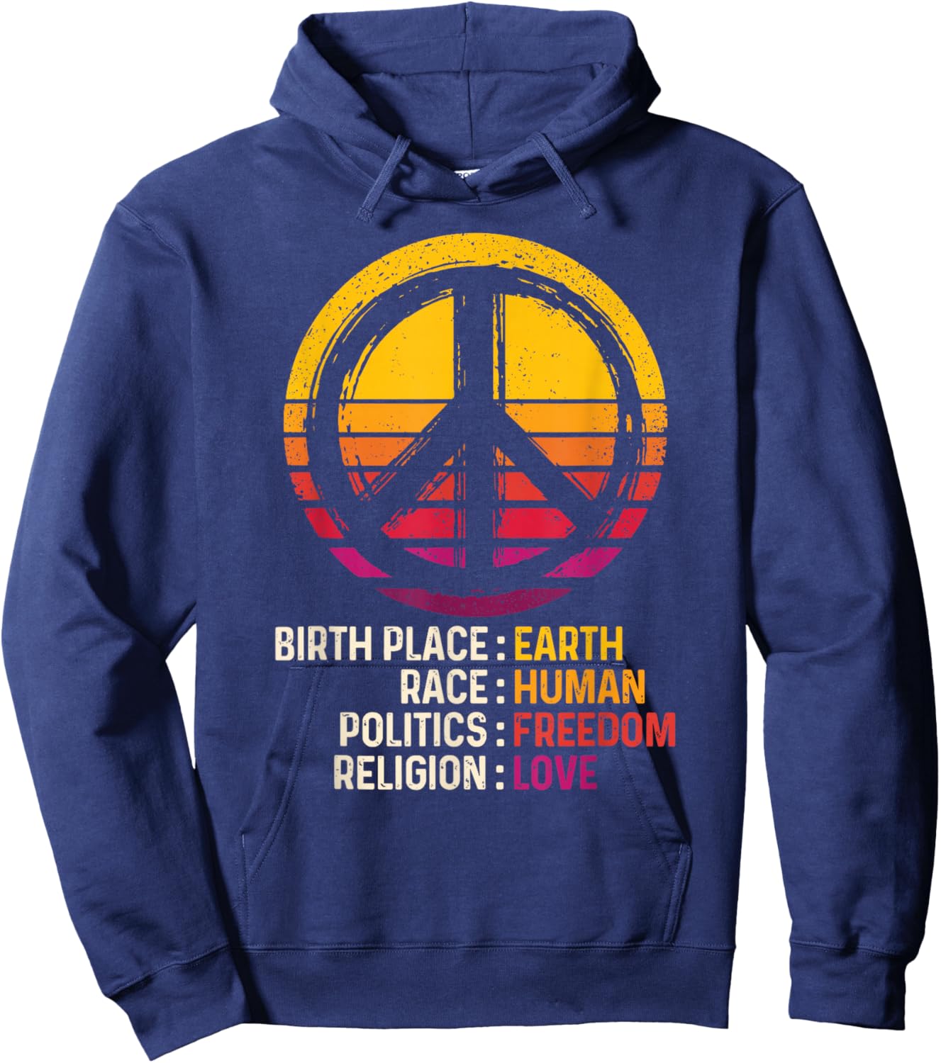 Peace Sign Birth Place Earth Race Human Religion Love Hoodie - Hoodie | Navy