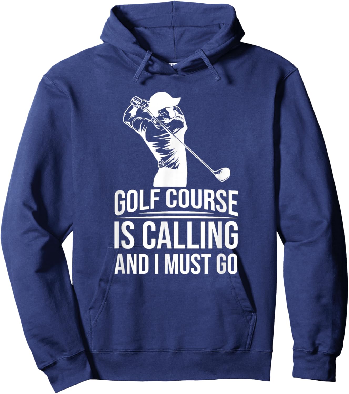 Funny Golf Golfer - The Golf Course Is Calling And I Must Go Hoodie - Hoodie | Navy
