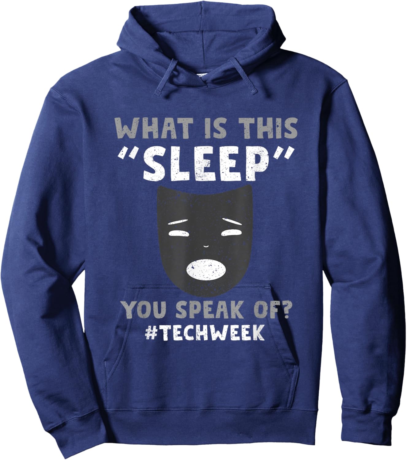 Sorry I Cant Its Tech Week Theatre Rehearsal Hoodie - Hoodie | Navy