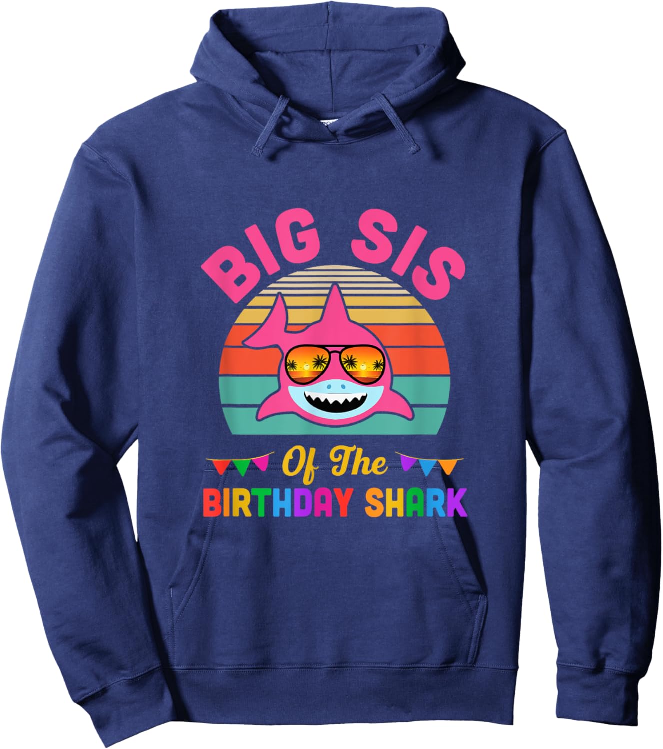 Big Sis Of The Shark Birthday Sister Matching Family Hoodie - Hoodie | Navy