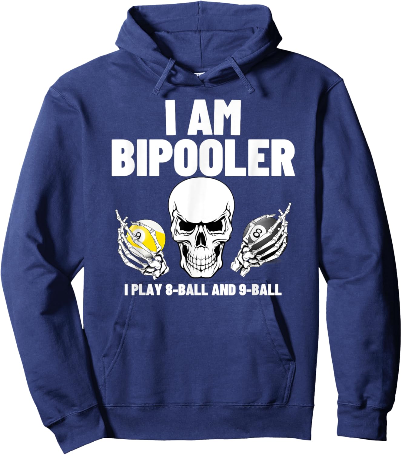 Bipooler Skull Funny Billiard 8-Ball 9-Ball Pool Player Gift Hoodie - Hoodie | Navy